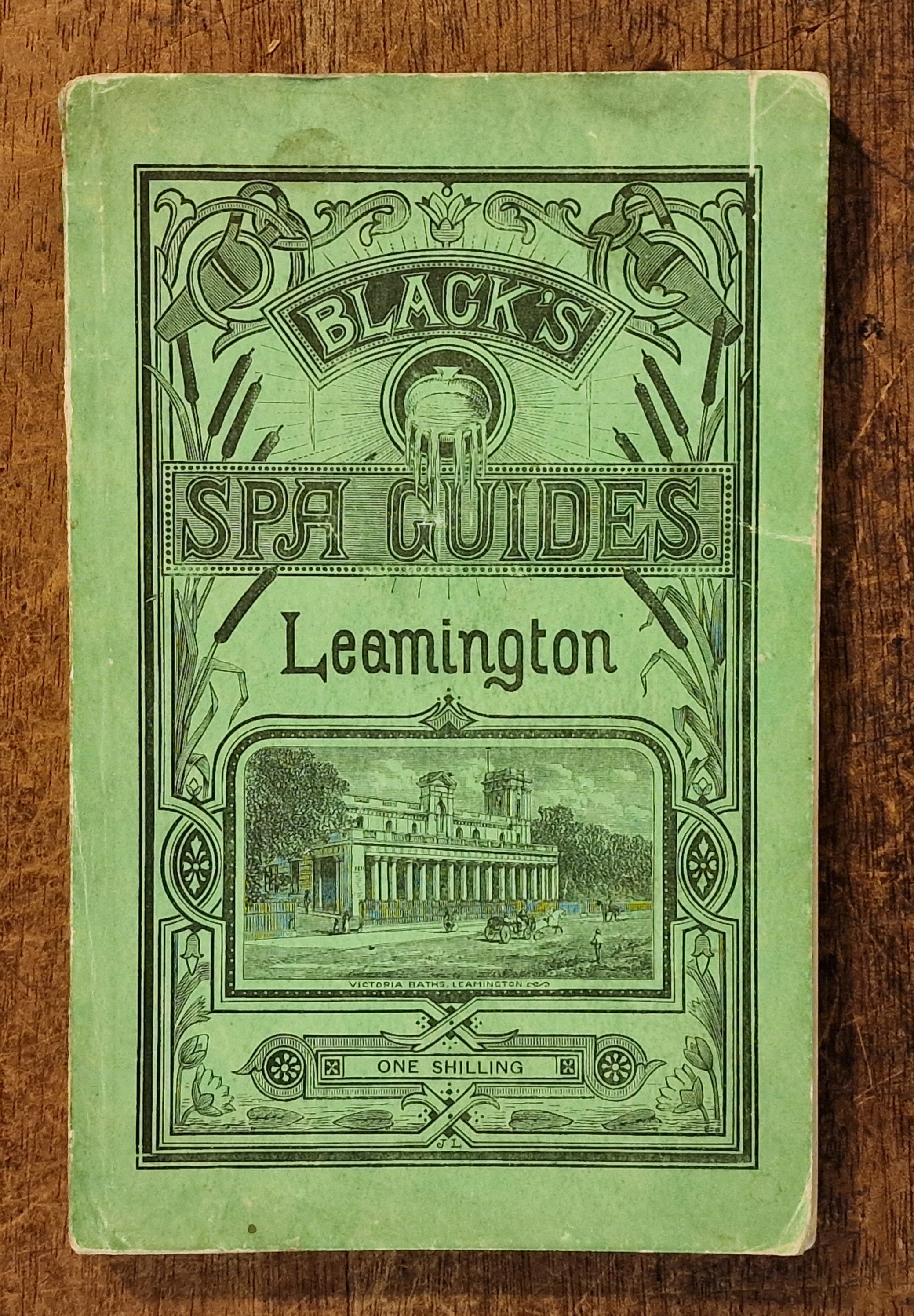 Black's Guide to Leamington and Its Environs Including Warwick, Stratford & Kenilworth