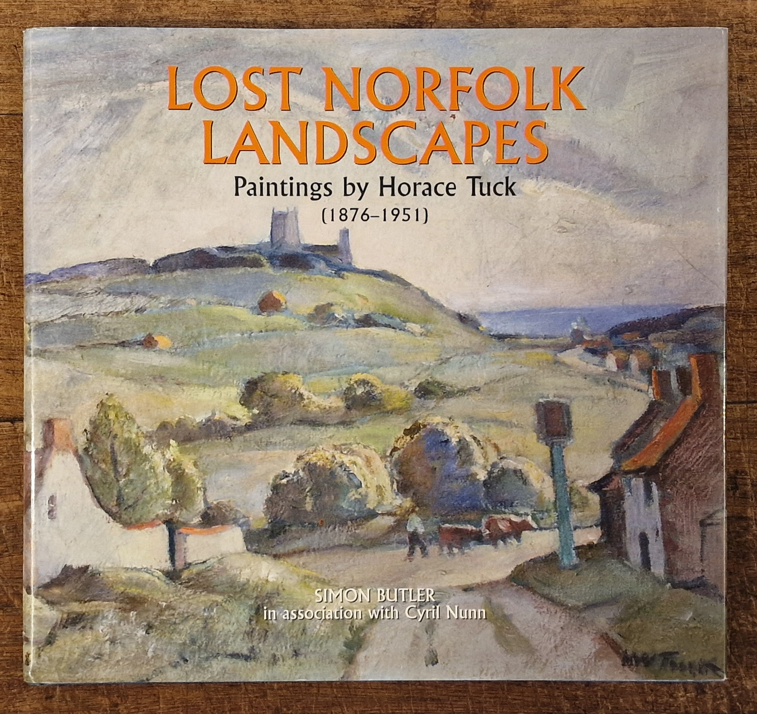 Lost Norfolk: Recalled Through the Paintings of Horace Tuck