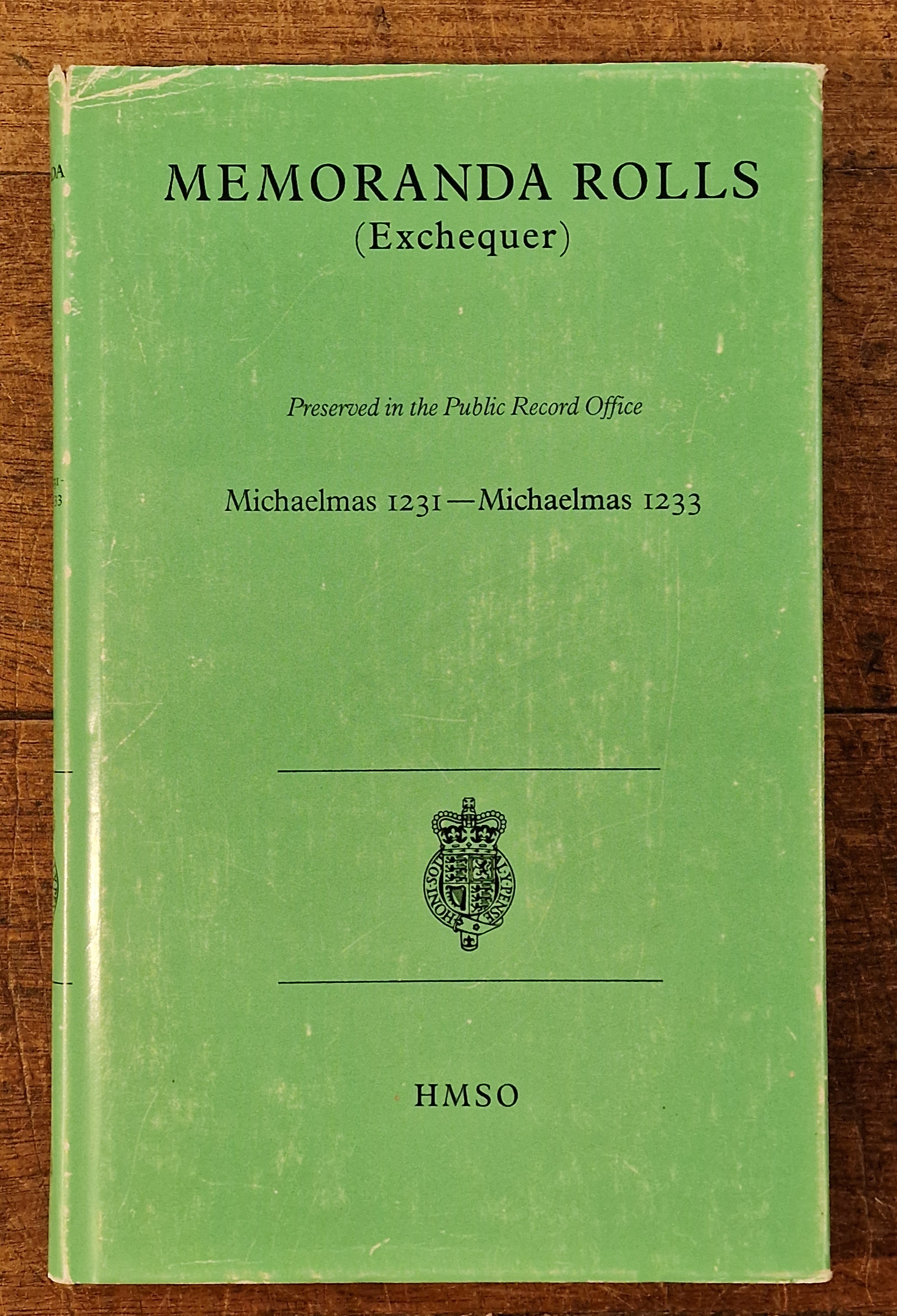 Memoranda Rolls 16-17 Henry III. Memoranda Rolls (Exchequer) Preserved in the Public Record Office Michaelmas 1231 - Michaelmas 1233