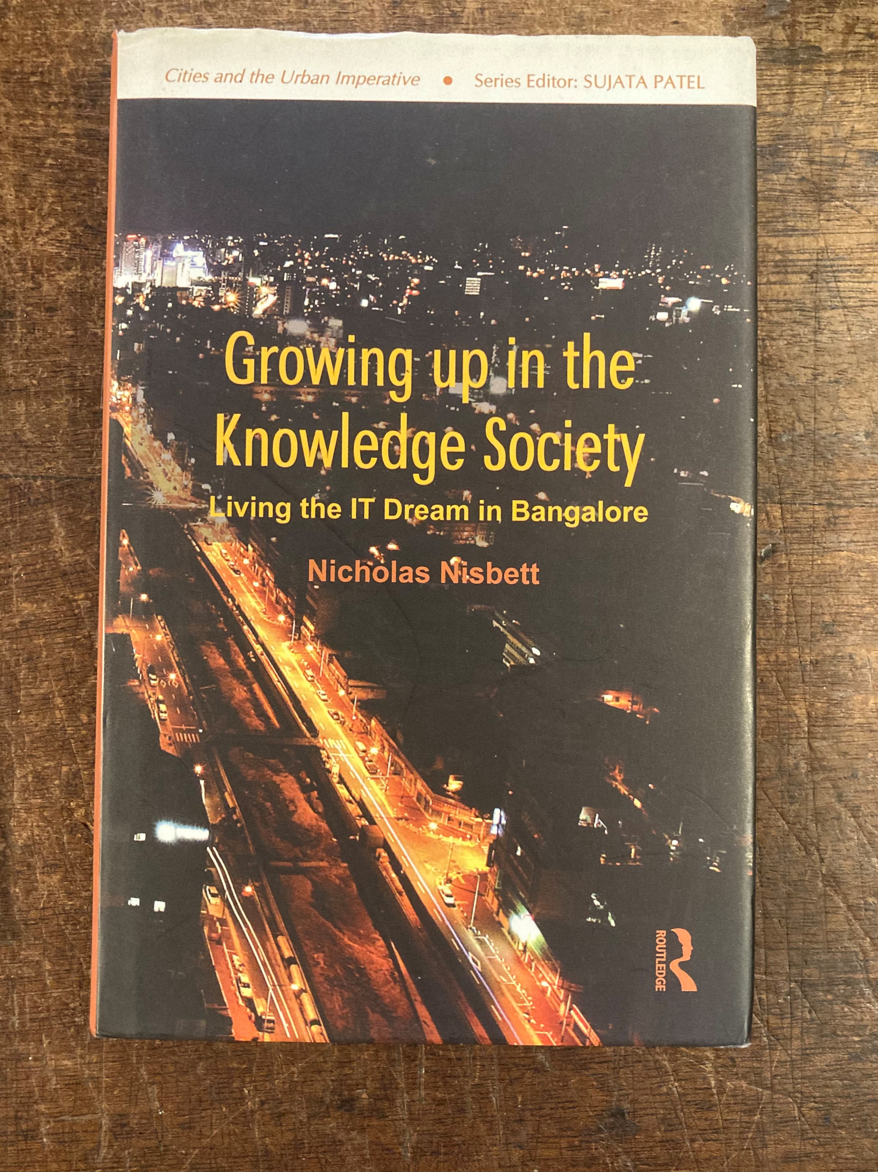 Growing Up in the Knowledge Society Living the IT Dream in Bangalore
