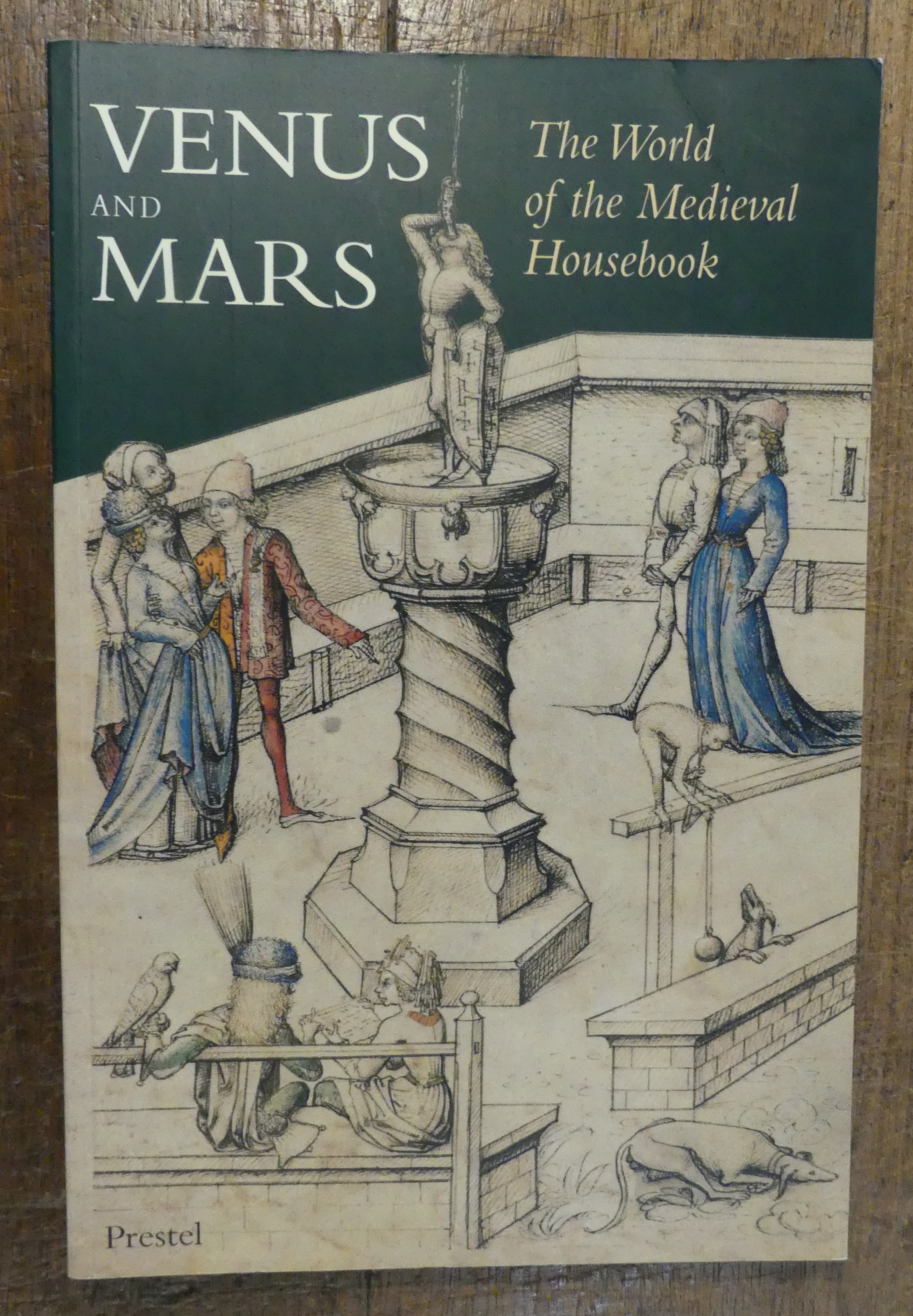 Venus and Mars The World of the Medieval Housebook