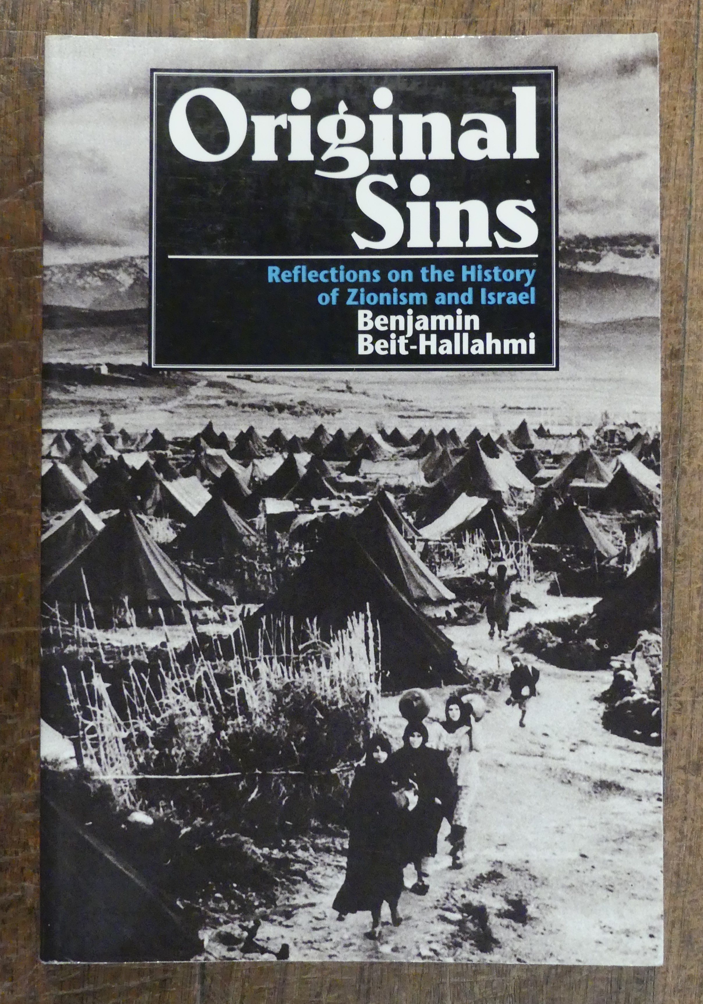 Original Sins. Reflections on the History of Zionism and Israel