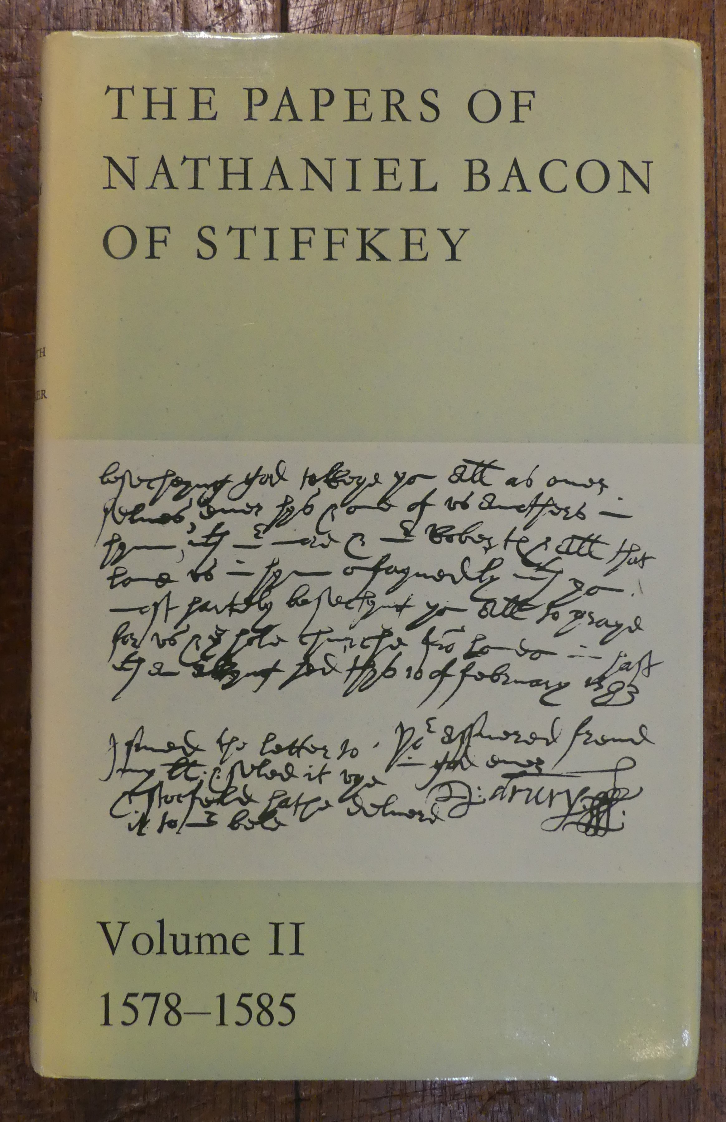 The Papers of Nathaniel Bacon of Stiffkey. Volume II 1578 - 1585 (NRS XLIX)
