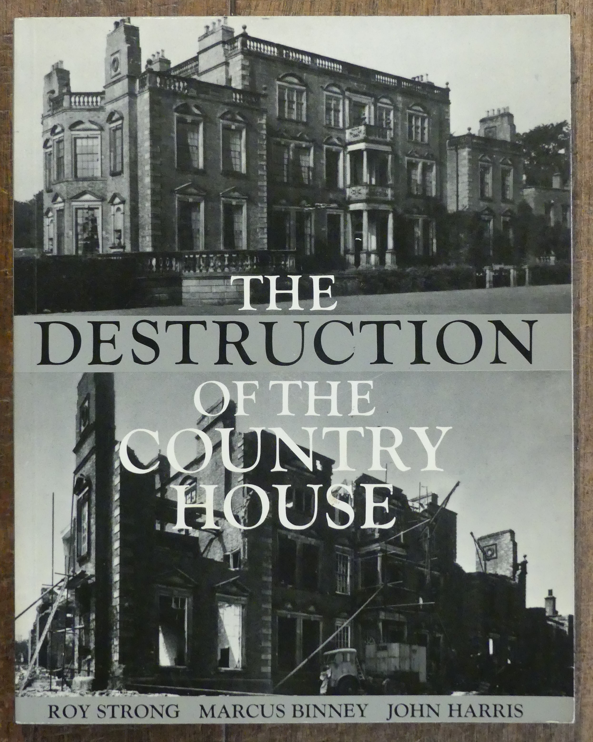 The Destruction of the Country House