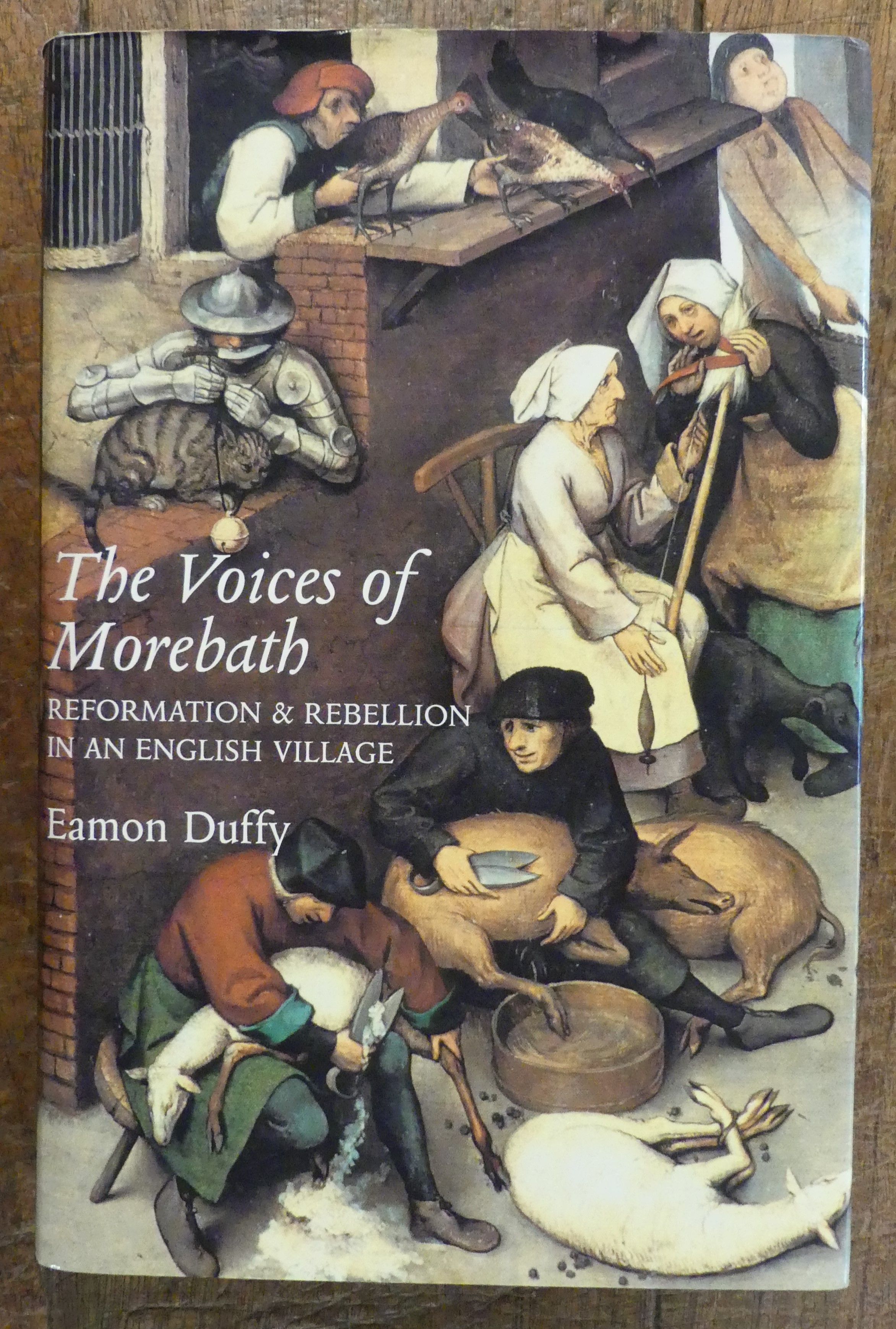 The Voices of Morebath. Reformation & Rebellion in an English Village