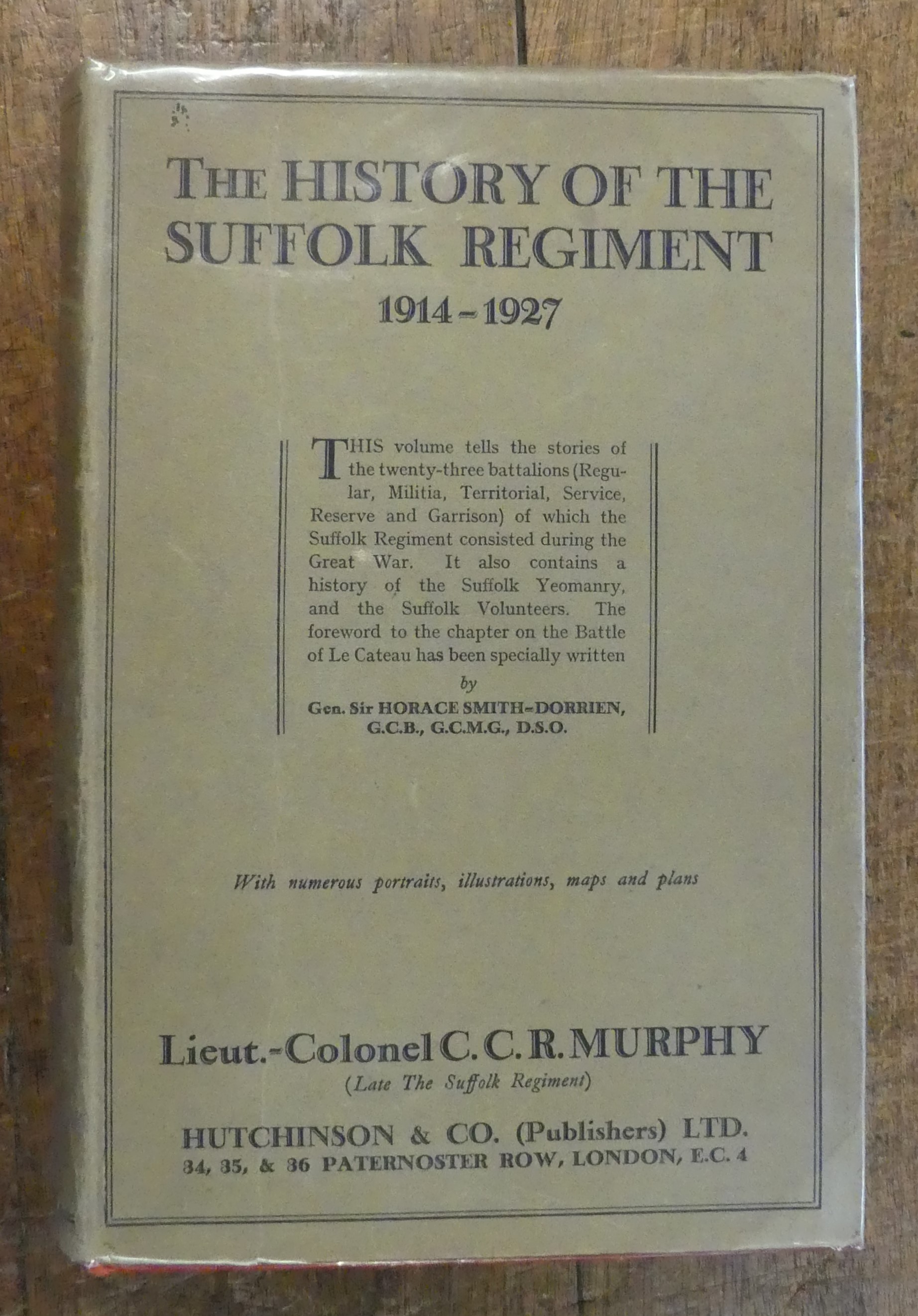 The History of the Suffolk Regiment 1914 - 1927.