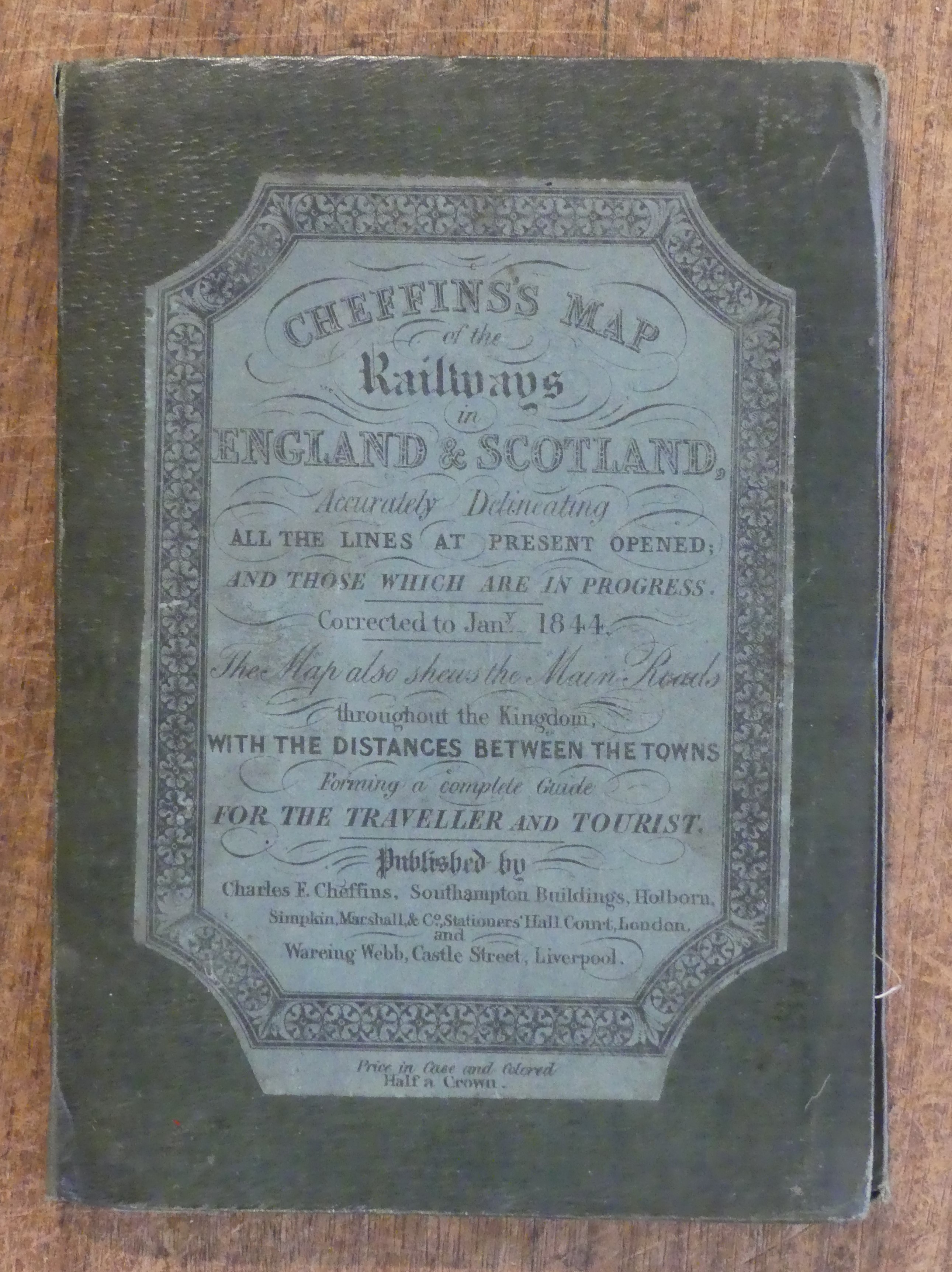 Cheffins's Map of the Railways of England & Scotland Accurately Delineating All the Lines at Present Opened and Those which are in Progress.