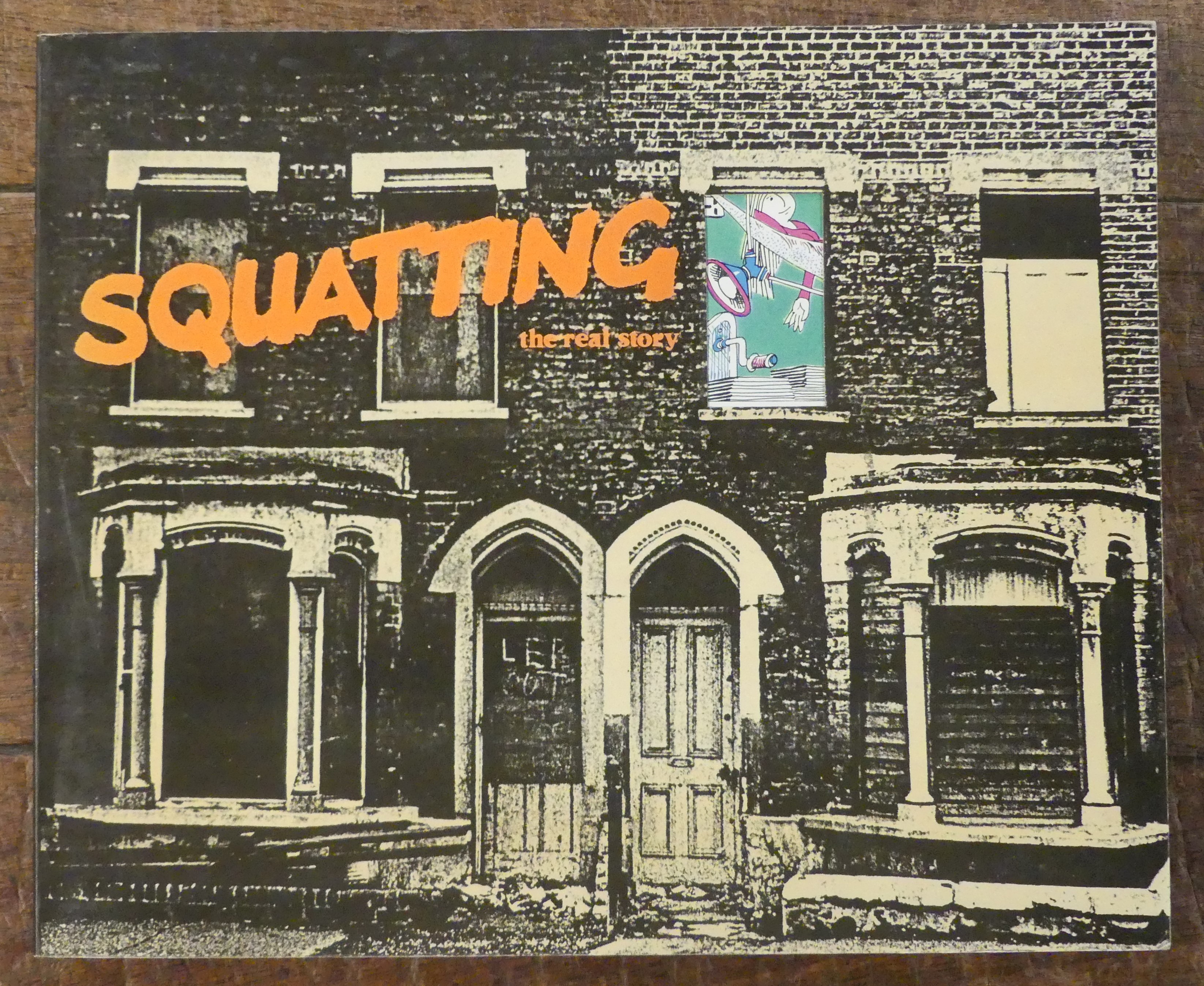 Squatting the Real Story