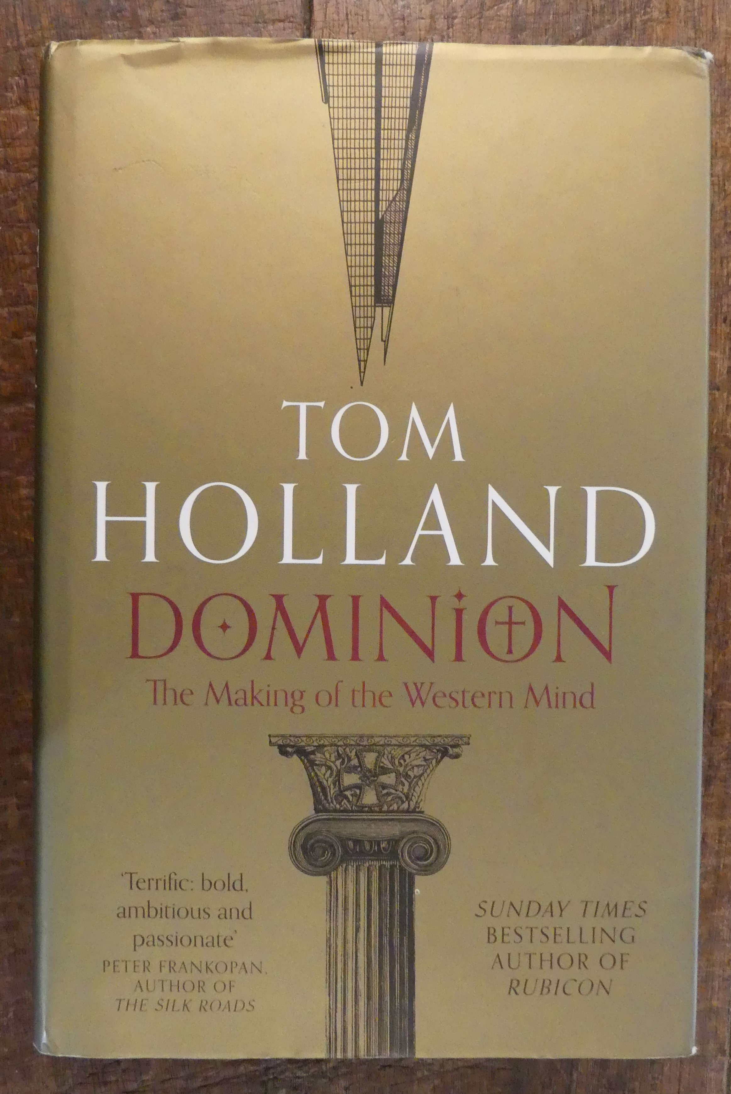 Dominion. The Making of the Western Mind
