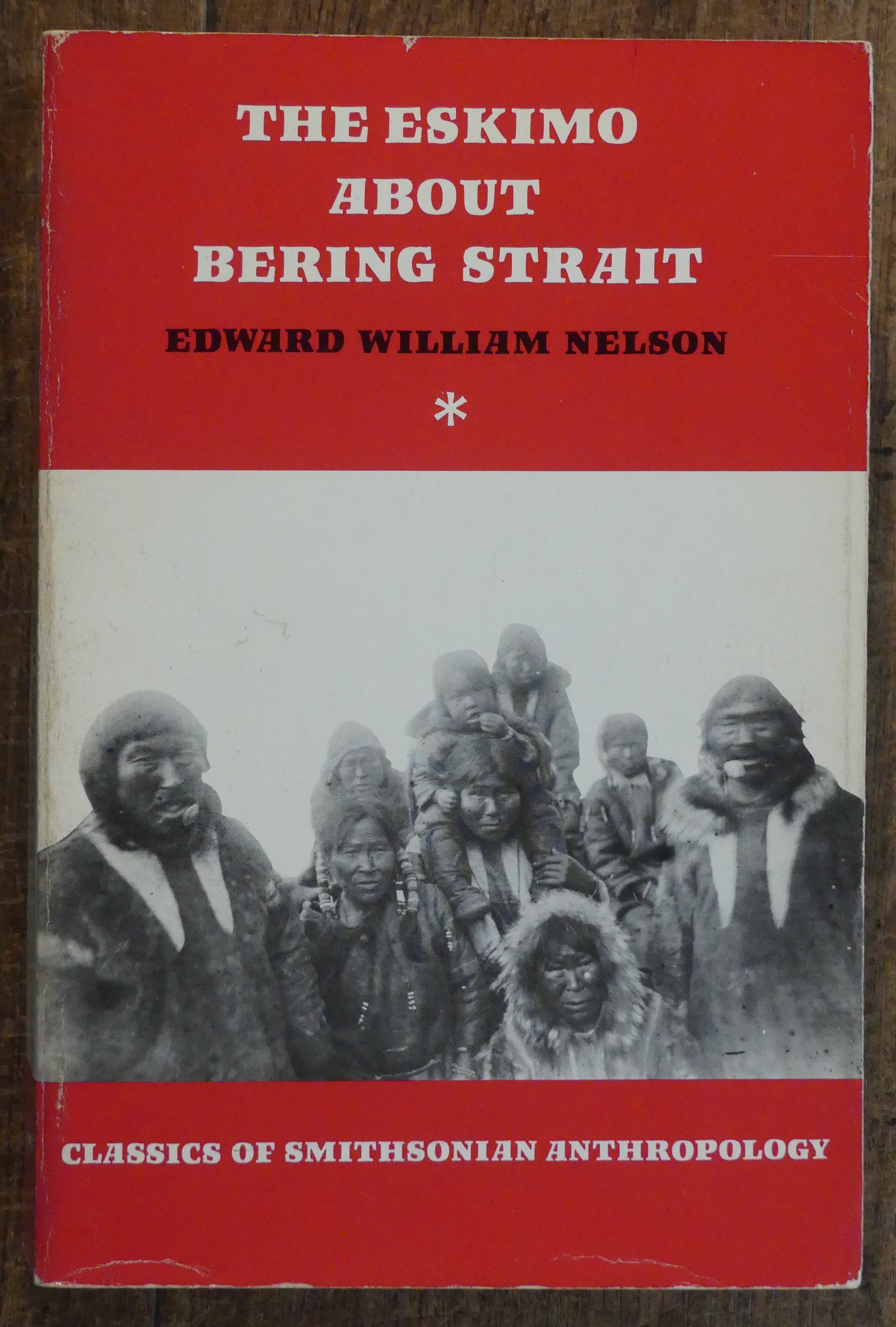 The Eskimo About Bering Strait (Classics of Smithsonian Anthropology)