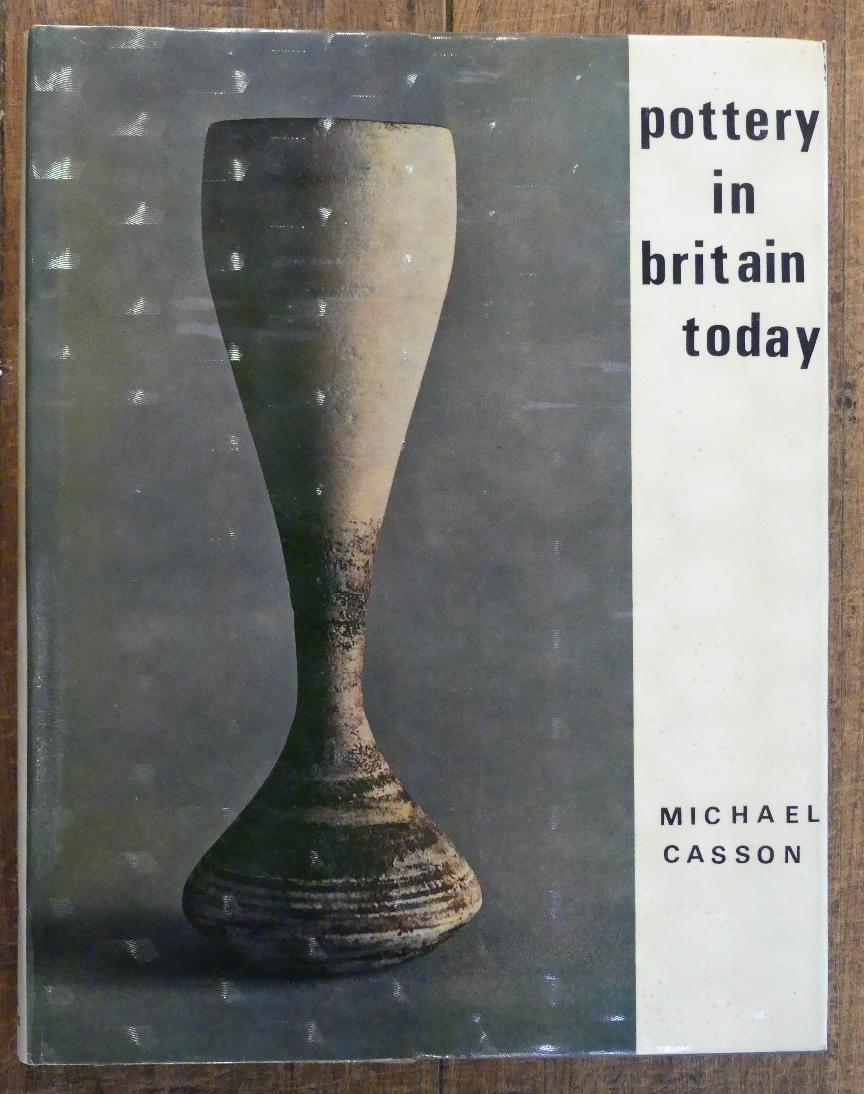 Pottery in Britain Today (Concepts in Art series)