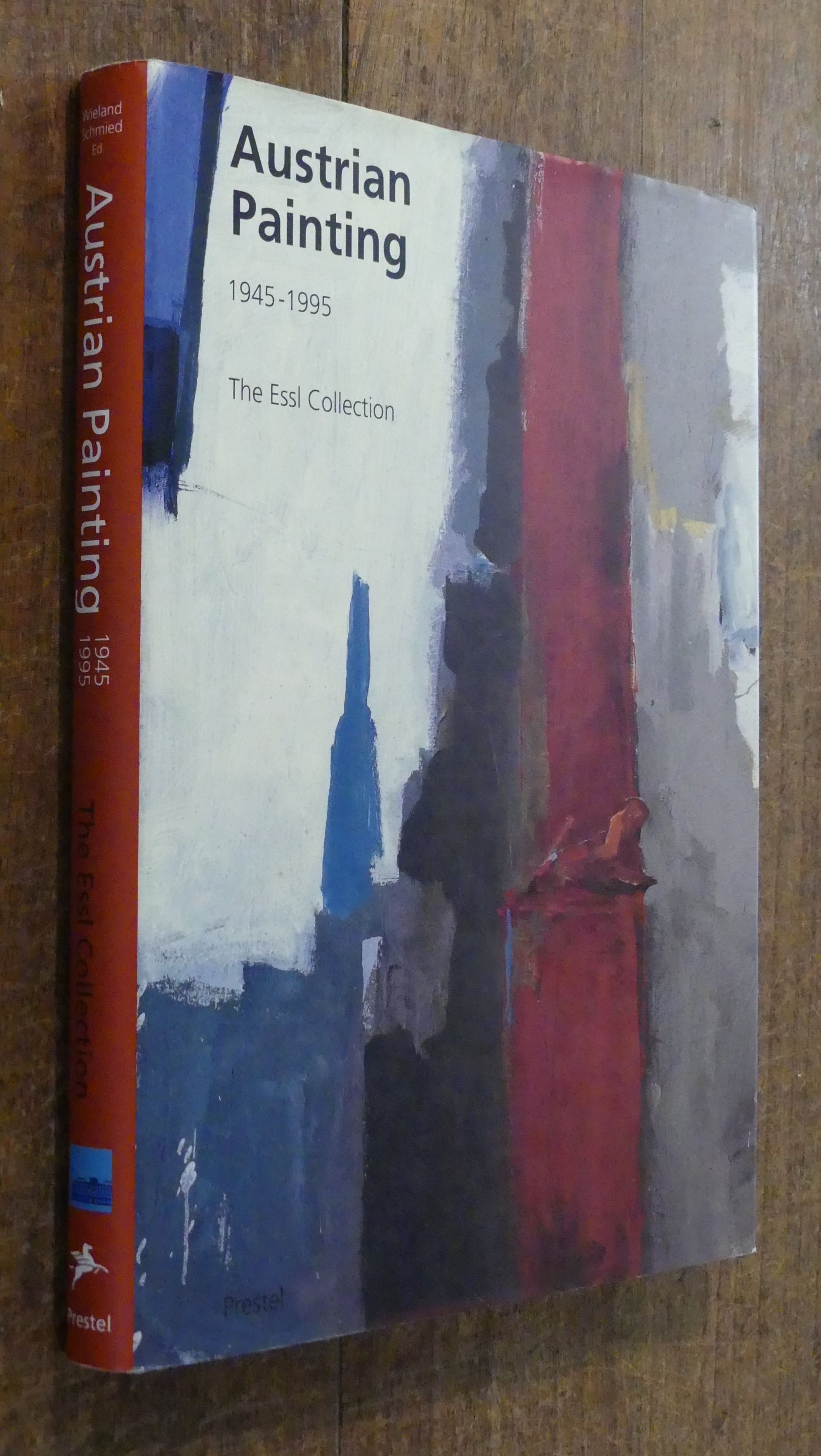 Austrian Painting 1945 - 1995 The Essl Collection