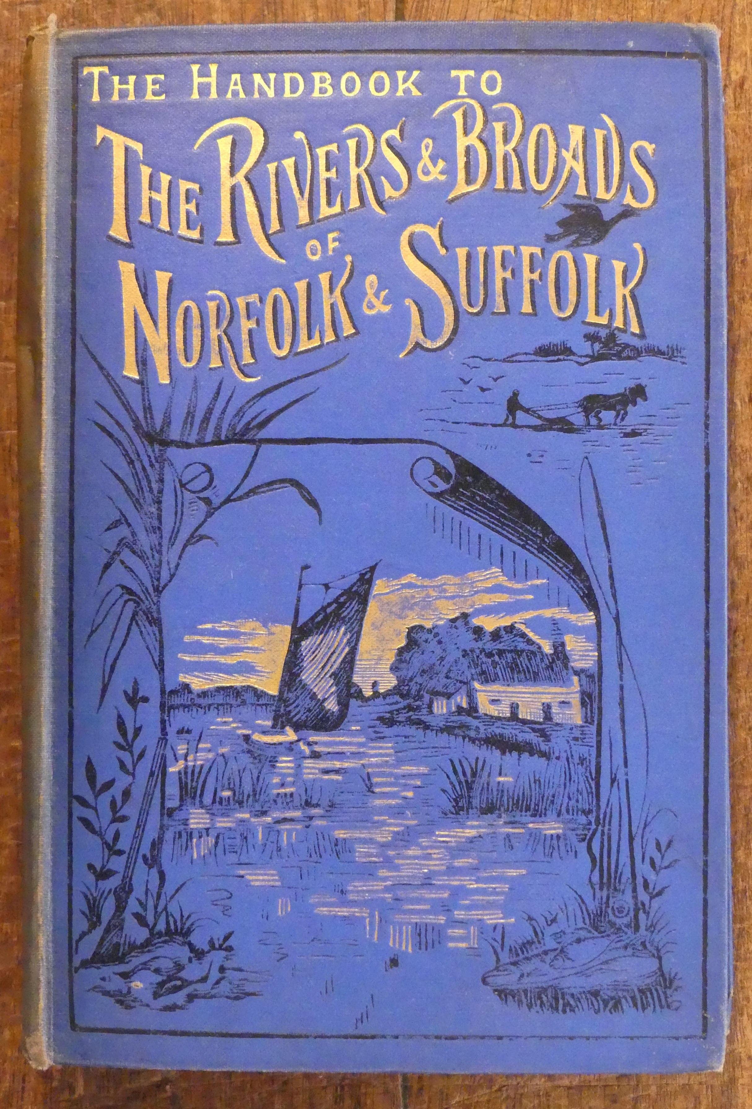 The Handbook to the Rivers and Broads of Norfolk & Suffolk