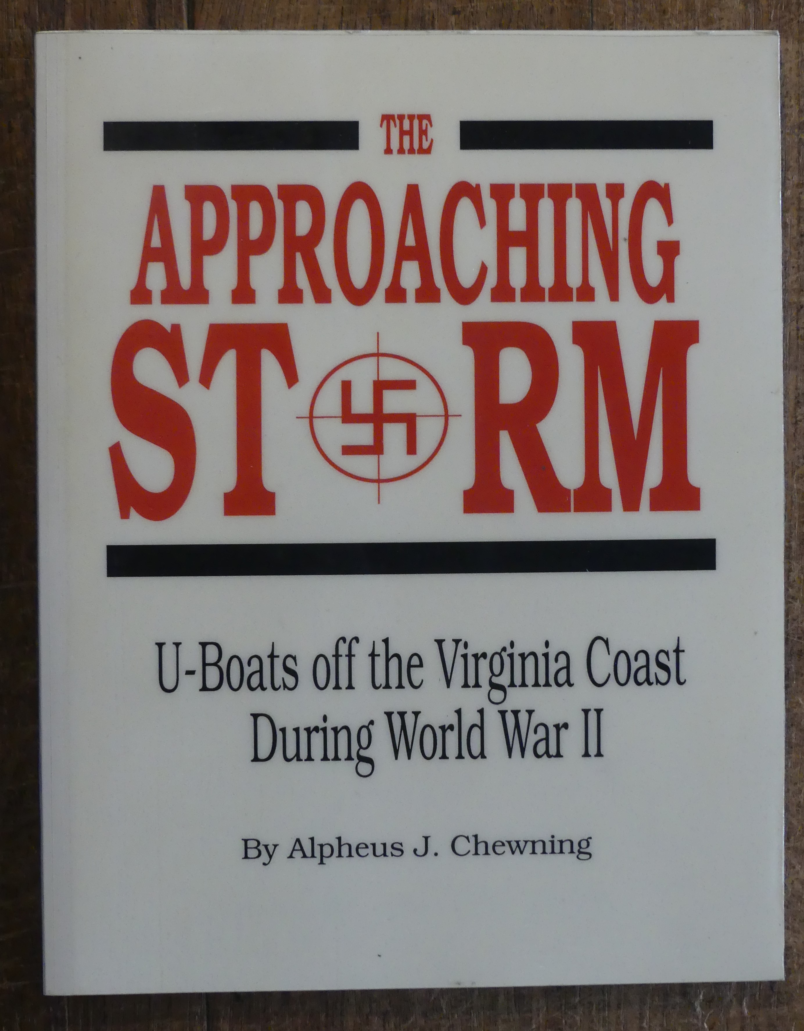 The Approaching Storm: U-Boats Off the Virginia Coast During World War II