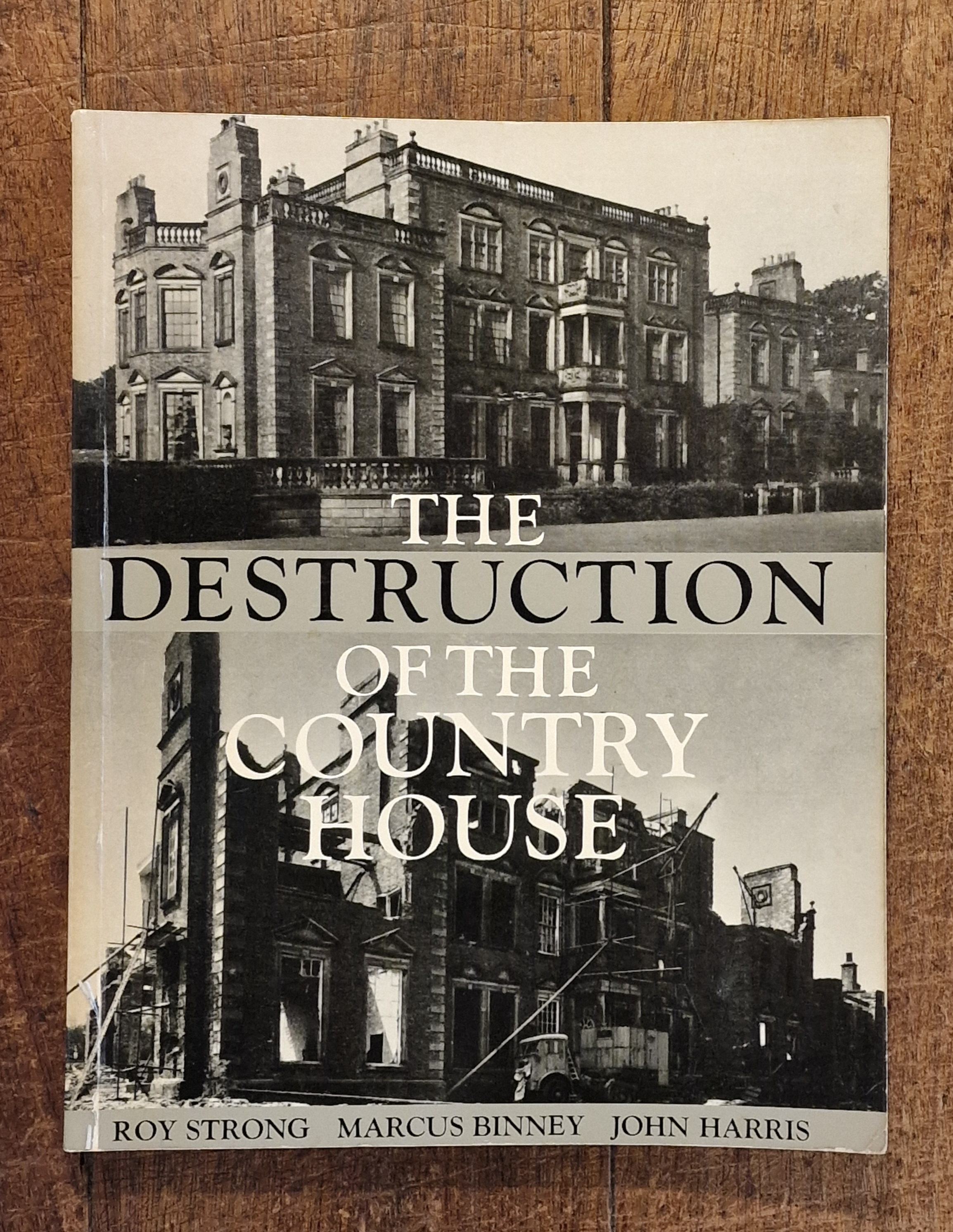 The Destruction of the Country House