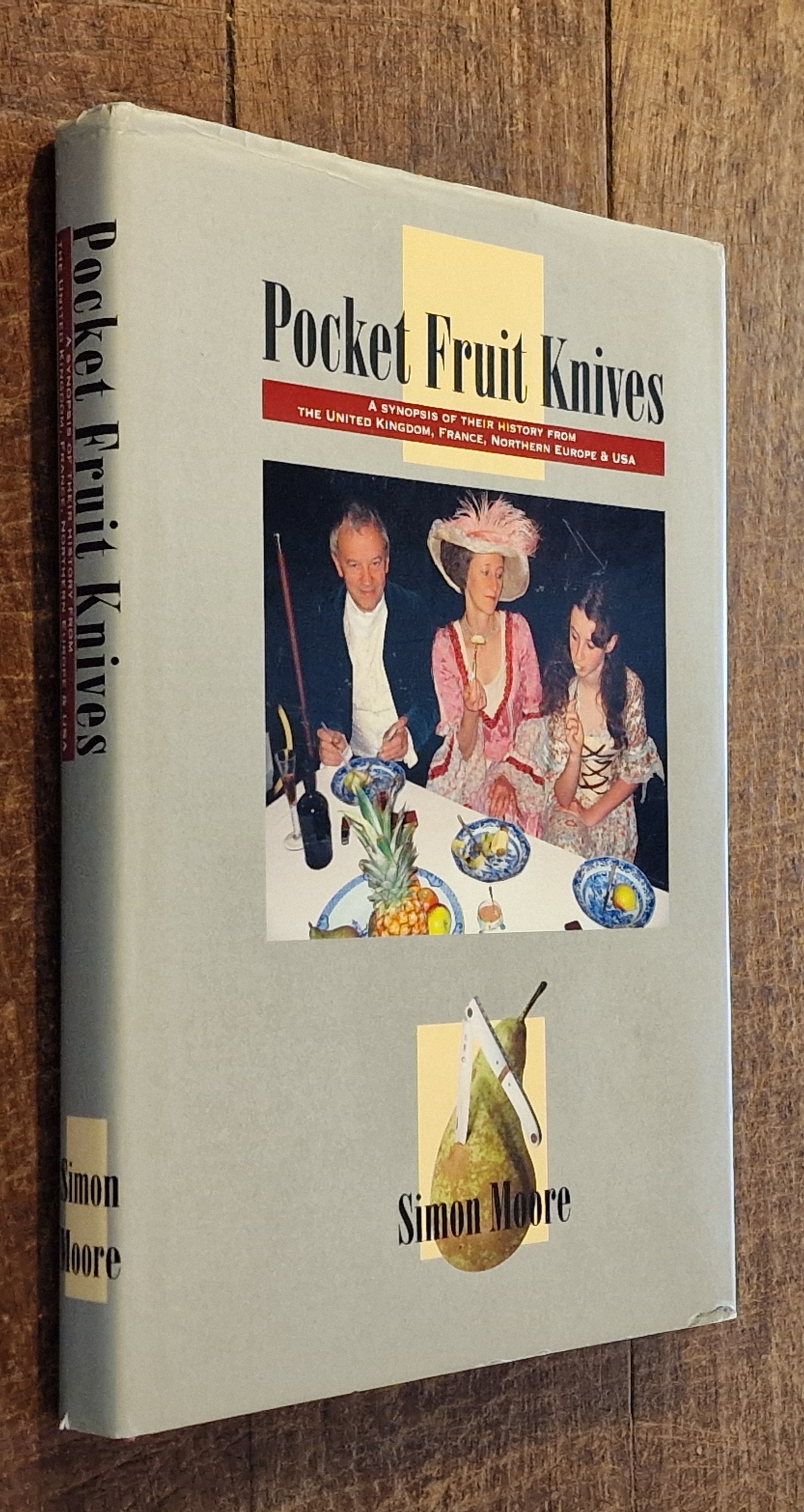 Pocket Fruit Knives. A Synopsis of Their History from the United Kingdom, France, Northern Europe & USA