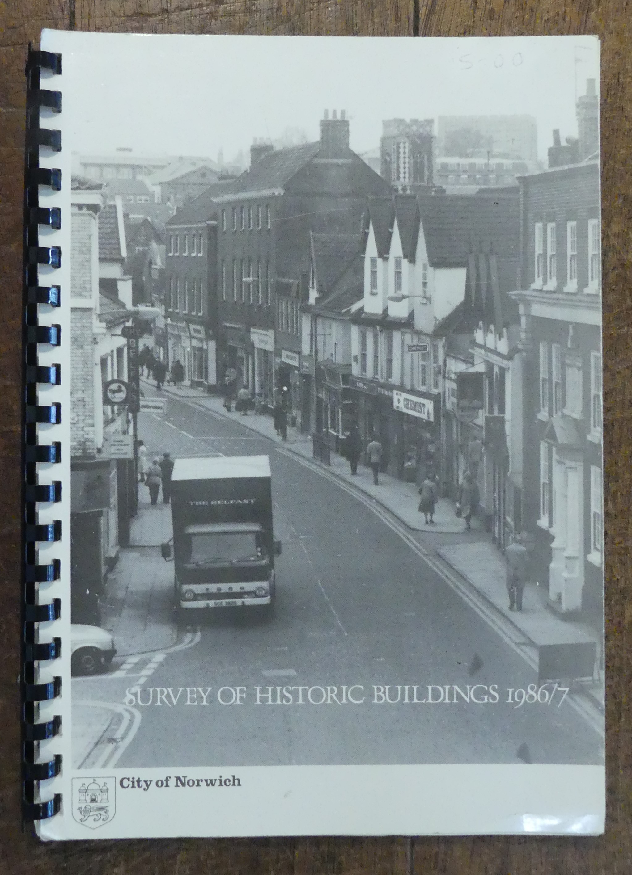 Survey of Historic Buildings 1986/7 Final Report of the Survey of Historic Buildings in the Central Area of Norwich