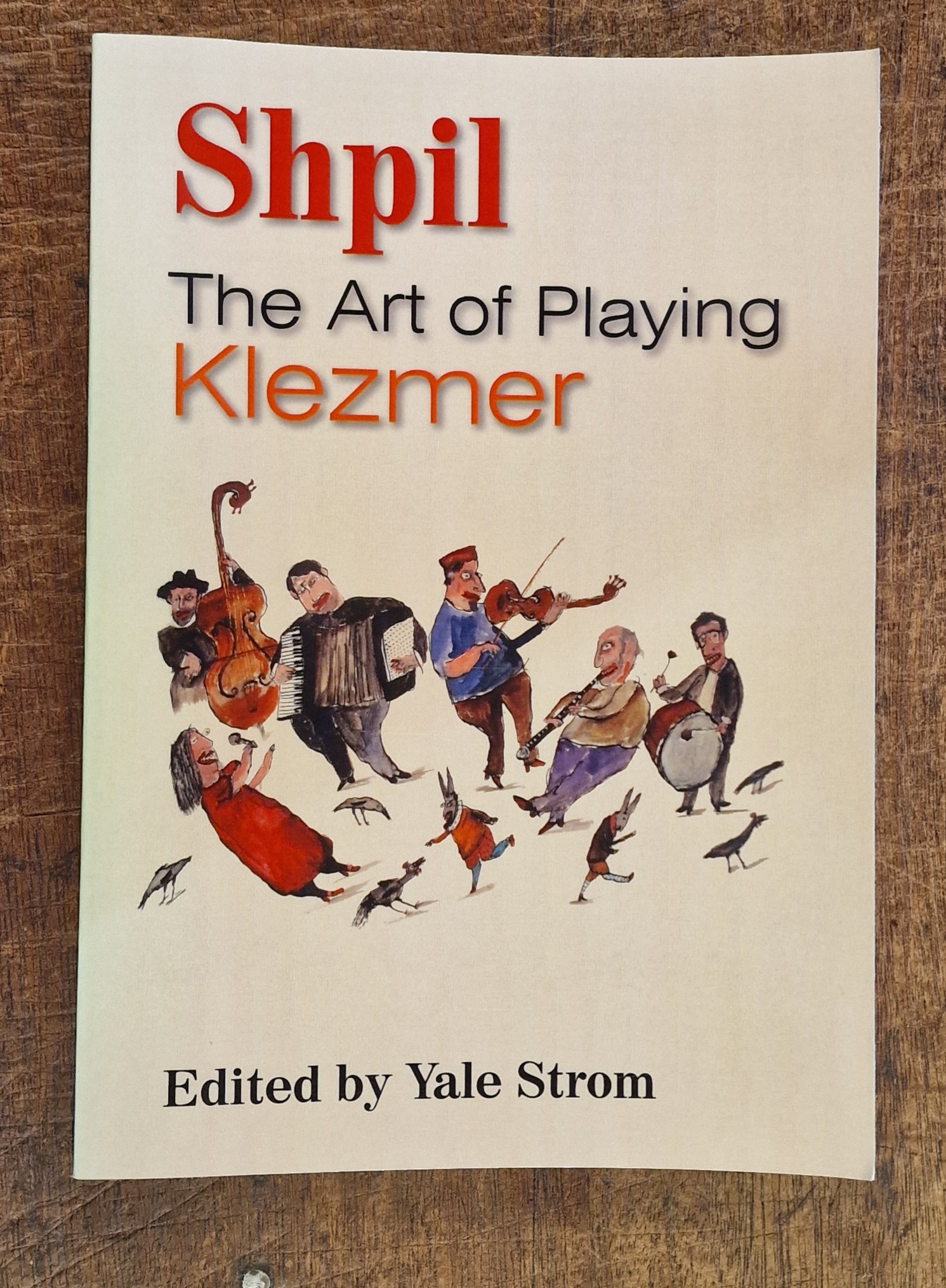 Image for Shpil. The Art of Playing Klezmer Shpil. The Art of Playing Klezmer