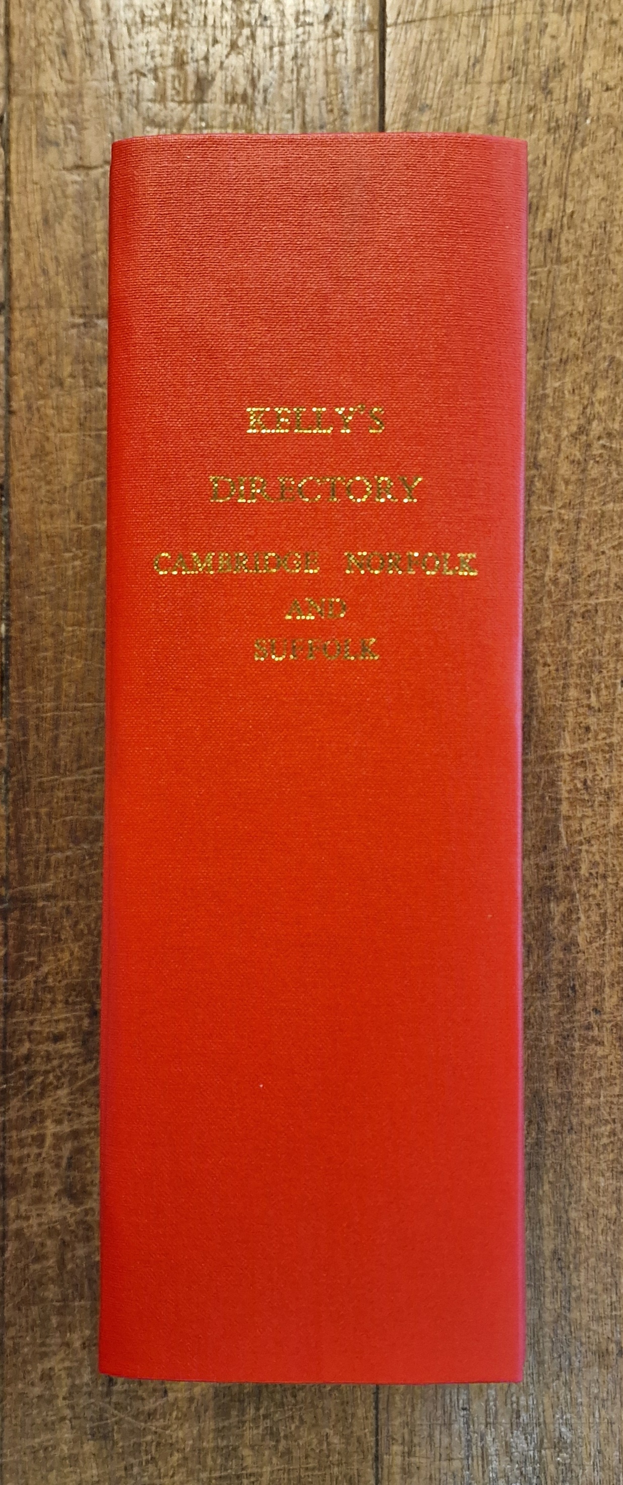 Kelly's Directory of the Counties of Cambridge, Norfolk & Suffolk