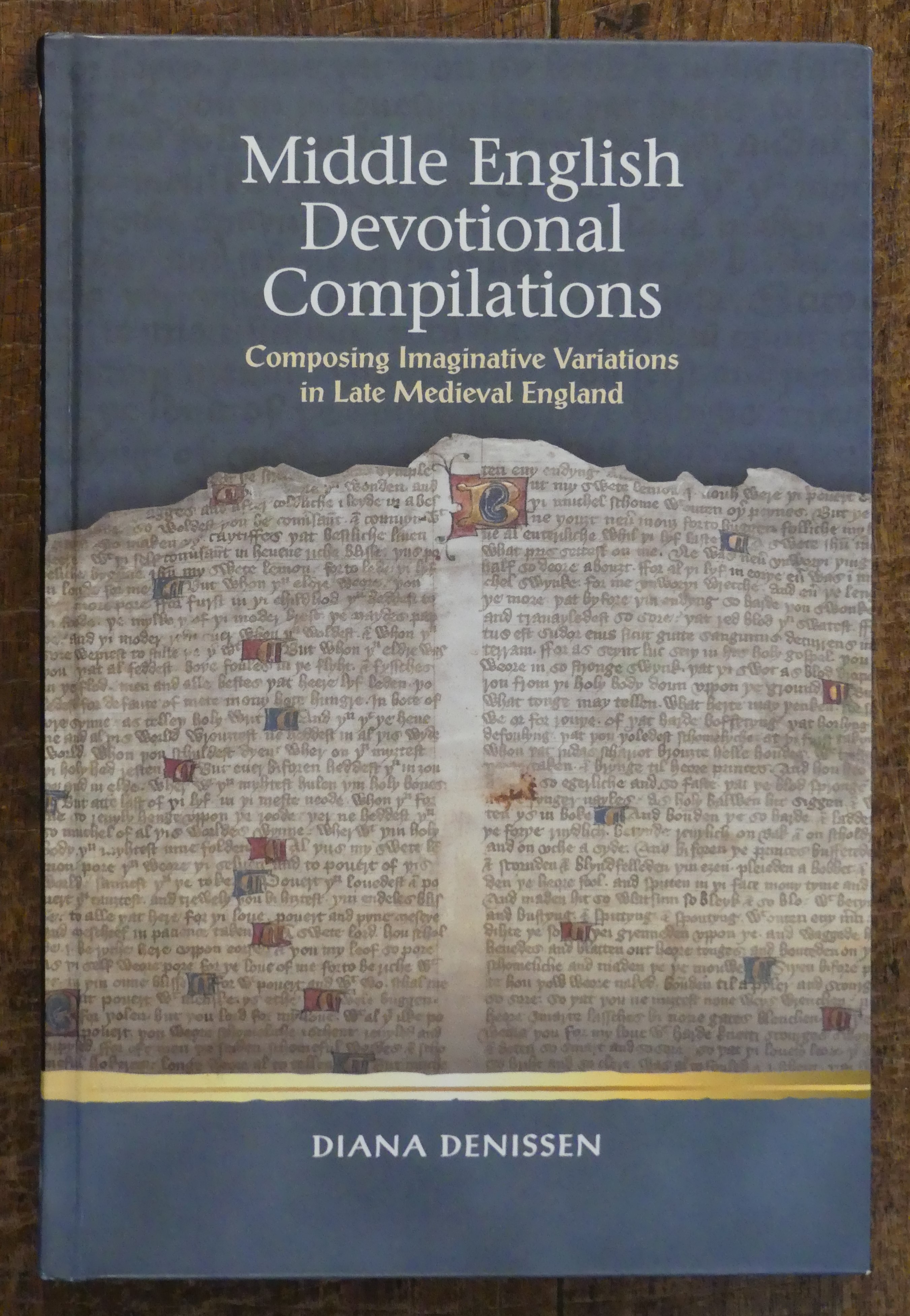 Middle English Devotional Compilations Composing Imaginative Variations in Late Medieval England
