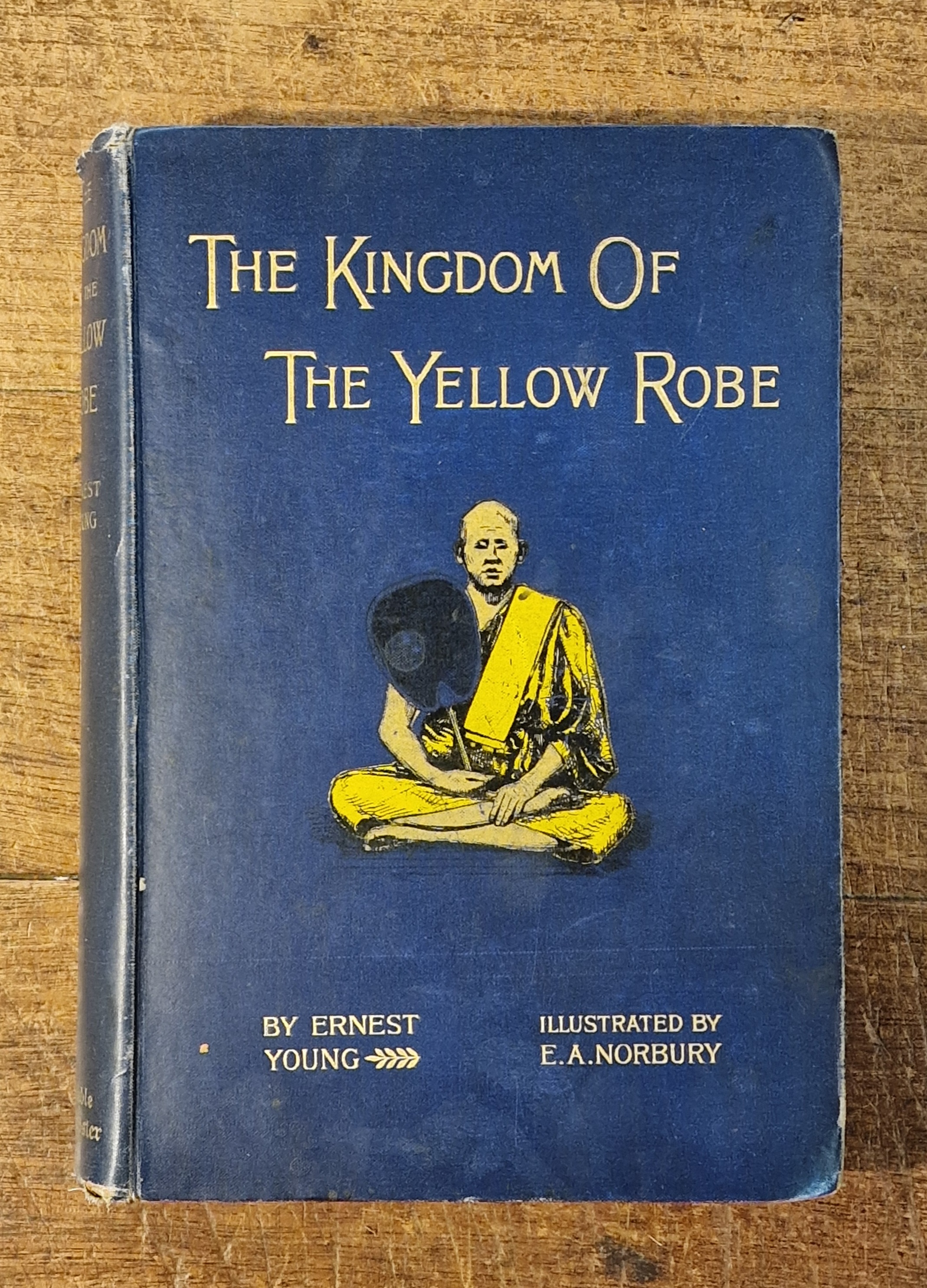 The Kingdom of the Yellow Robe. Being Sketches of the Domestic and Religious Rites and Ceremonies of the Siamese