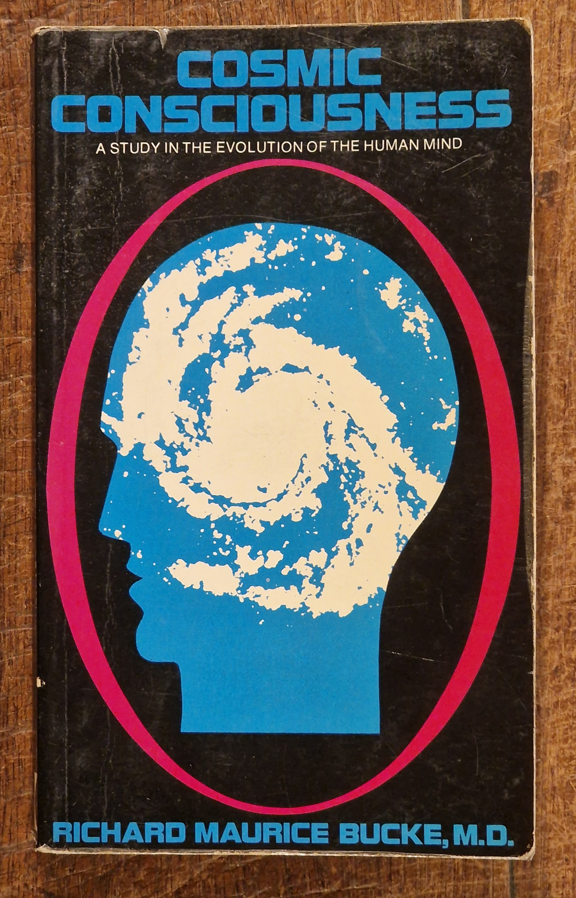 Cosmic Conciousness. A Study in the Evolution of the Human Mind
