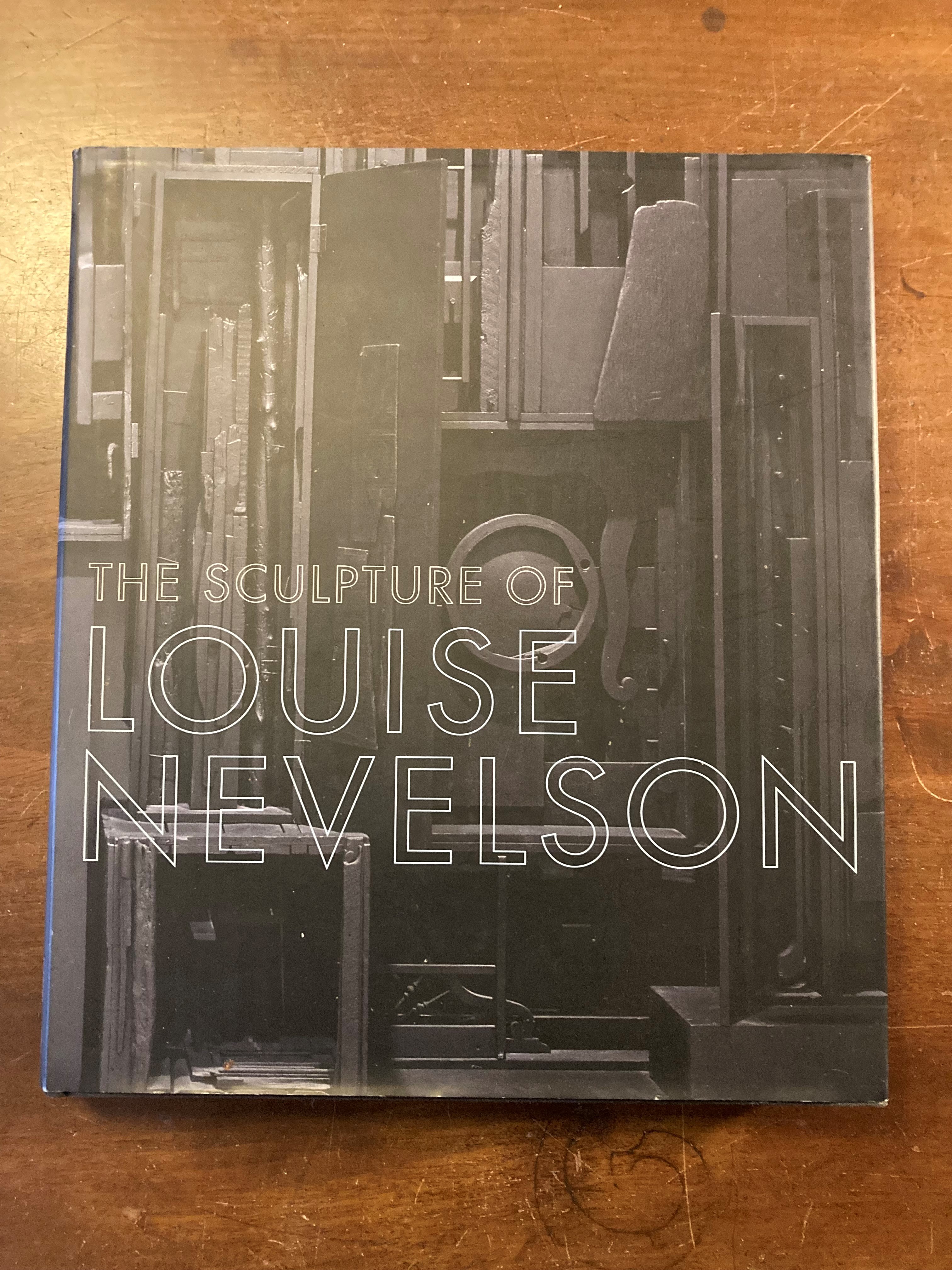 The Sculpture of Louise Nevelson Constructing a Legend