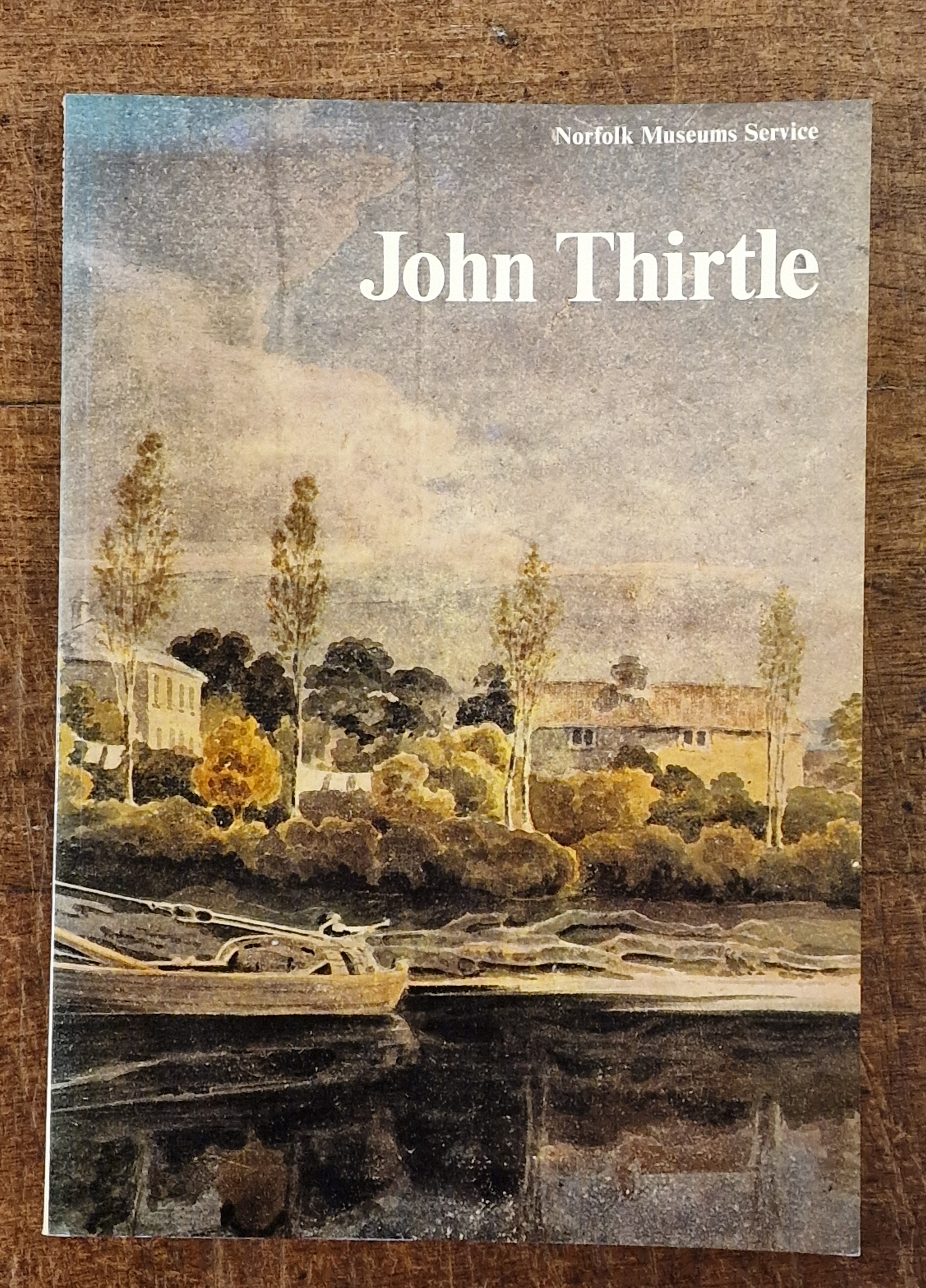 John Thirtle 1777-1839 Drawings in Norwich Castle Museum