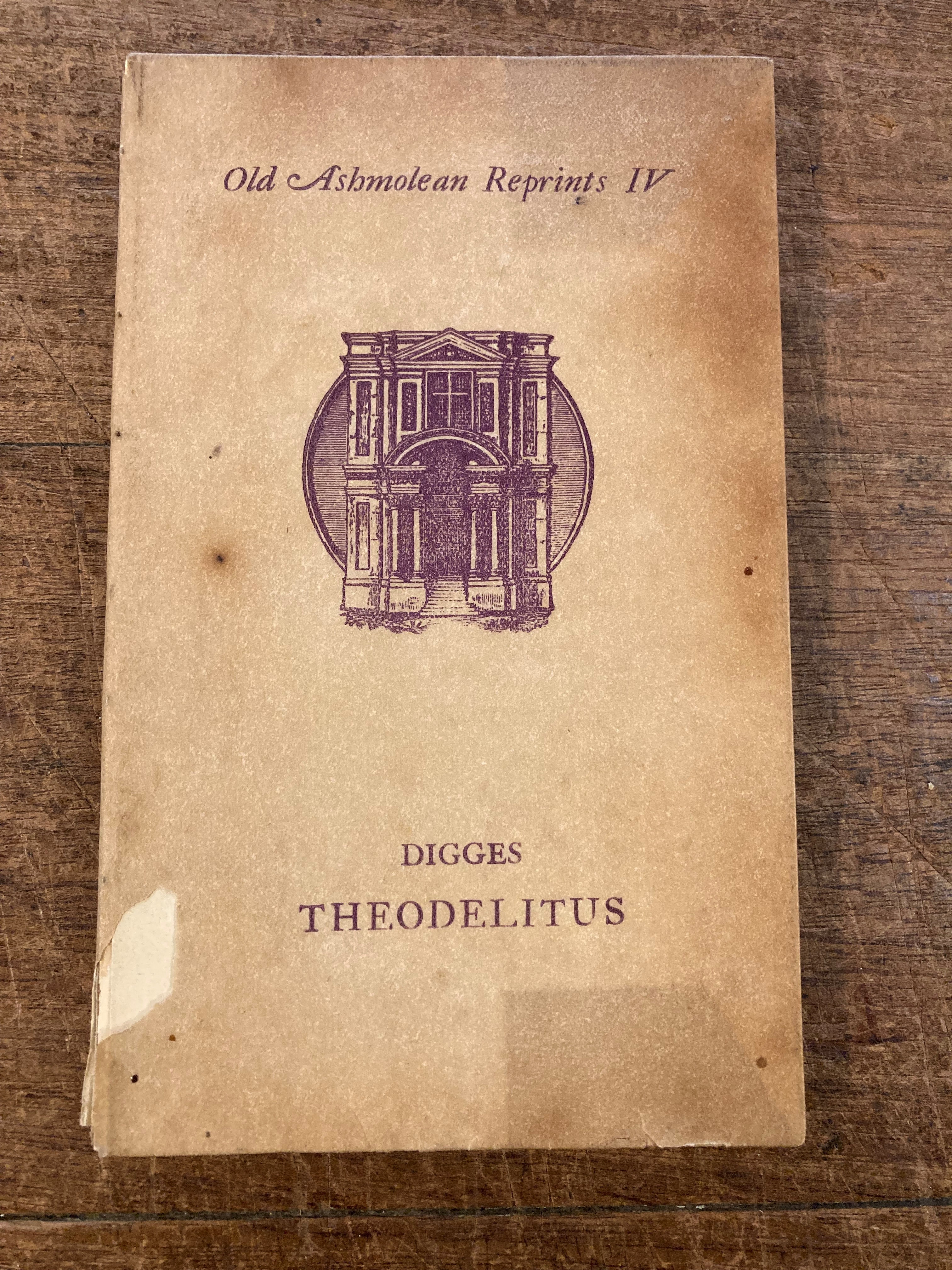 The Theodelitus and Topographical Instrument of Leonard Digges of University College, Oxford. Reprinted from Longimetra, The Fyrst Booke Of Pantometria [1571].