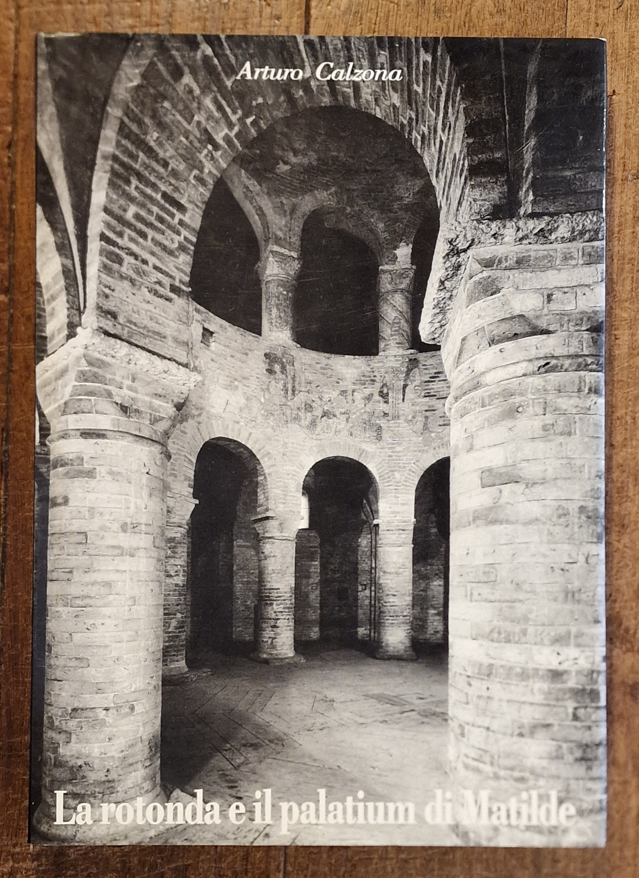 La Rotunda e Il Palatium Di Matilde