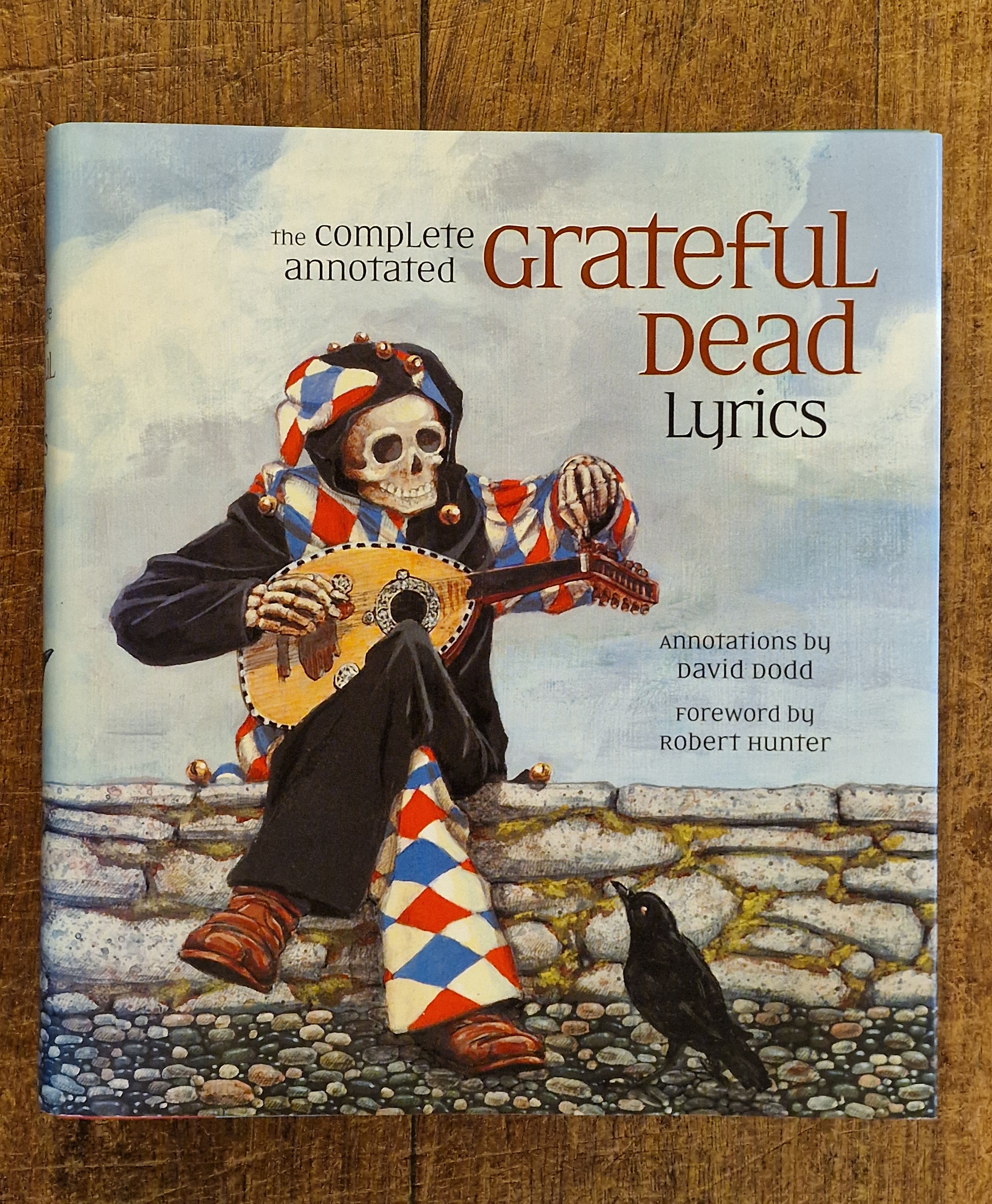The Complete Annotated Grateful Dead Lyrics