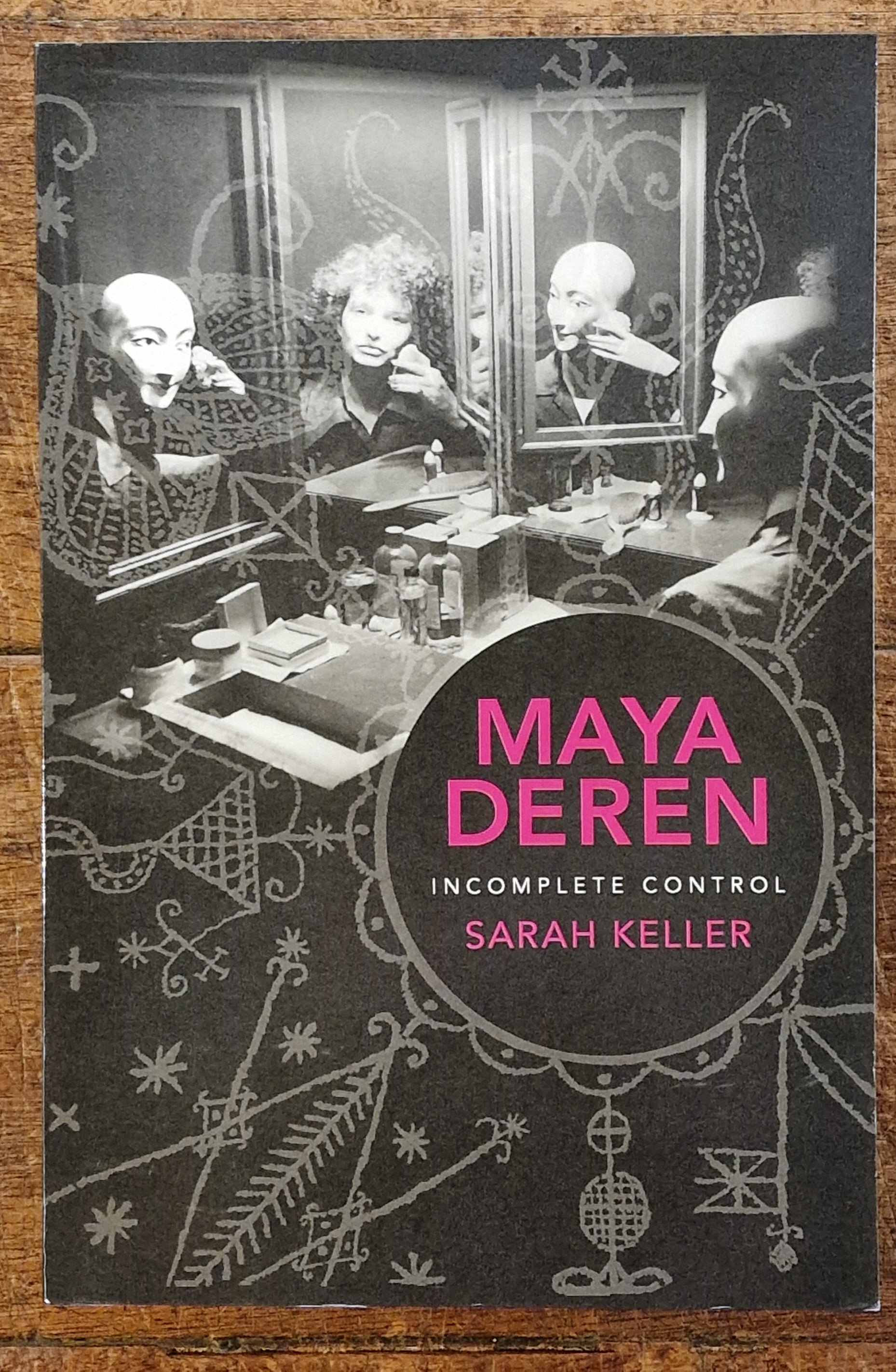 Maya Deren. Incomplete Control
