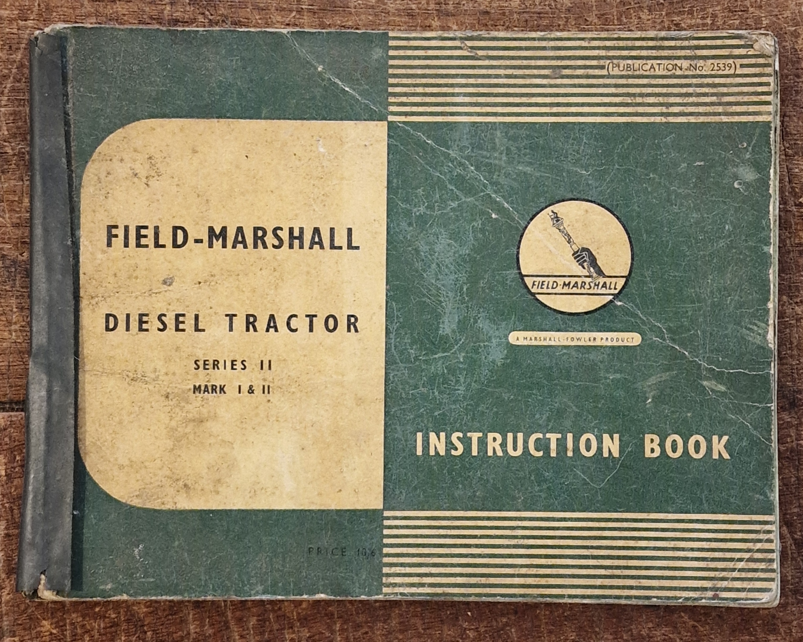 Field-Marshall Diesel Tractor Series II Mark I & II INSTRUCTION BOOK