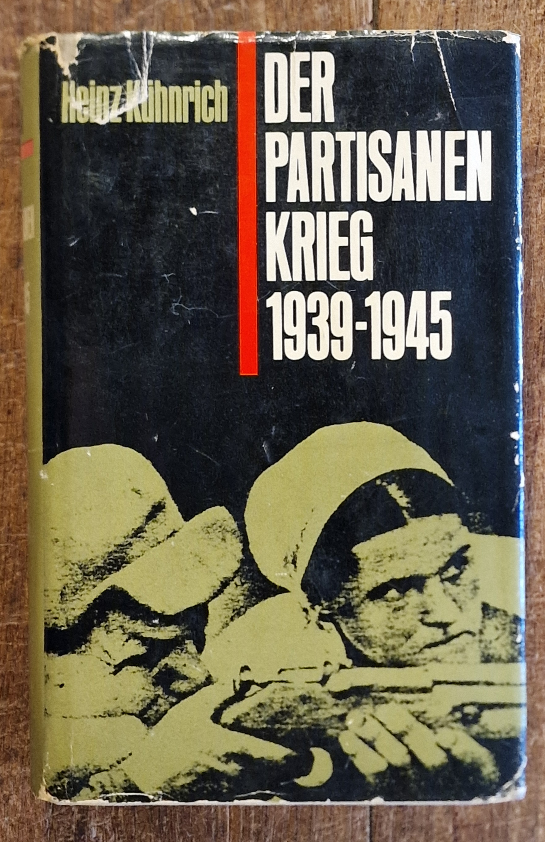 Der Partisanen Krieg 1939-1945