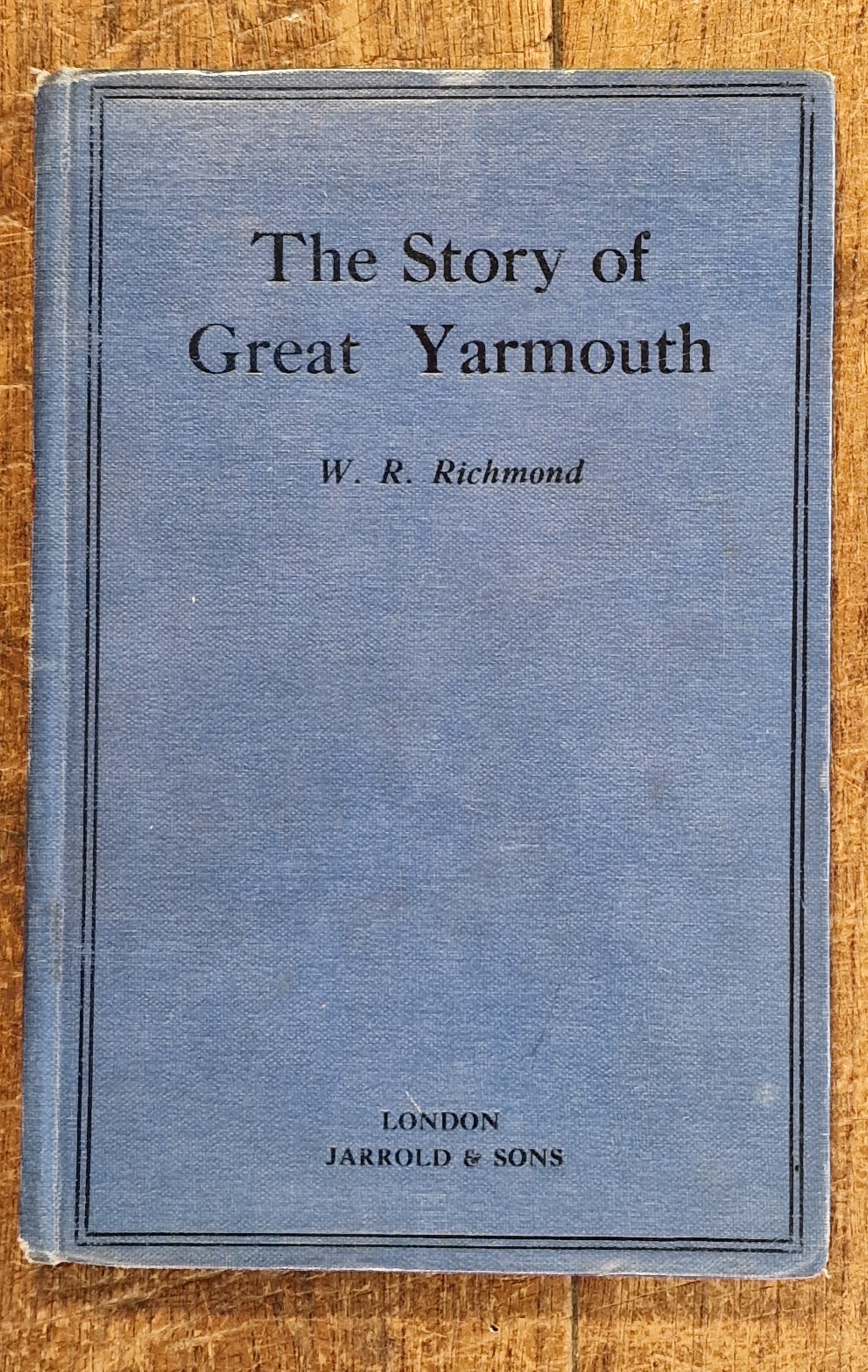 The Story of Great Yarmouth