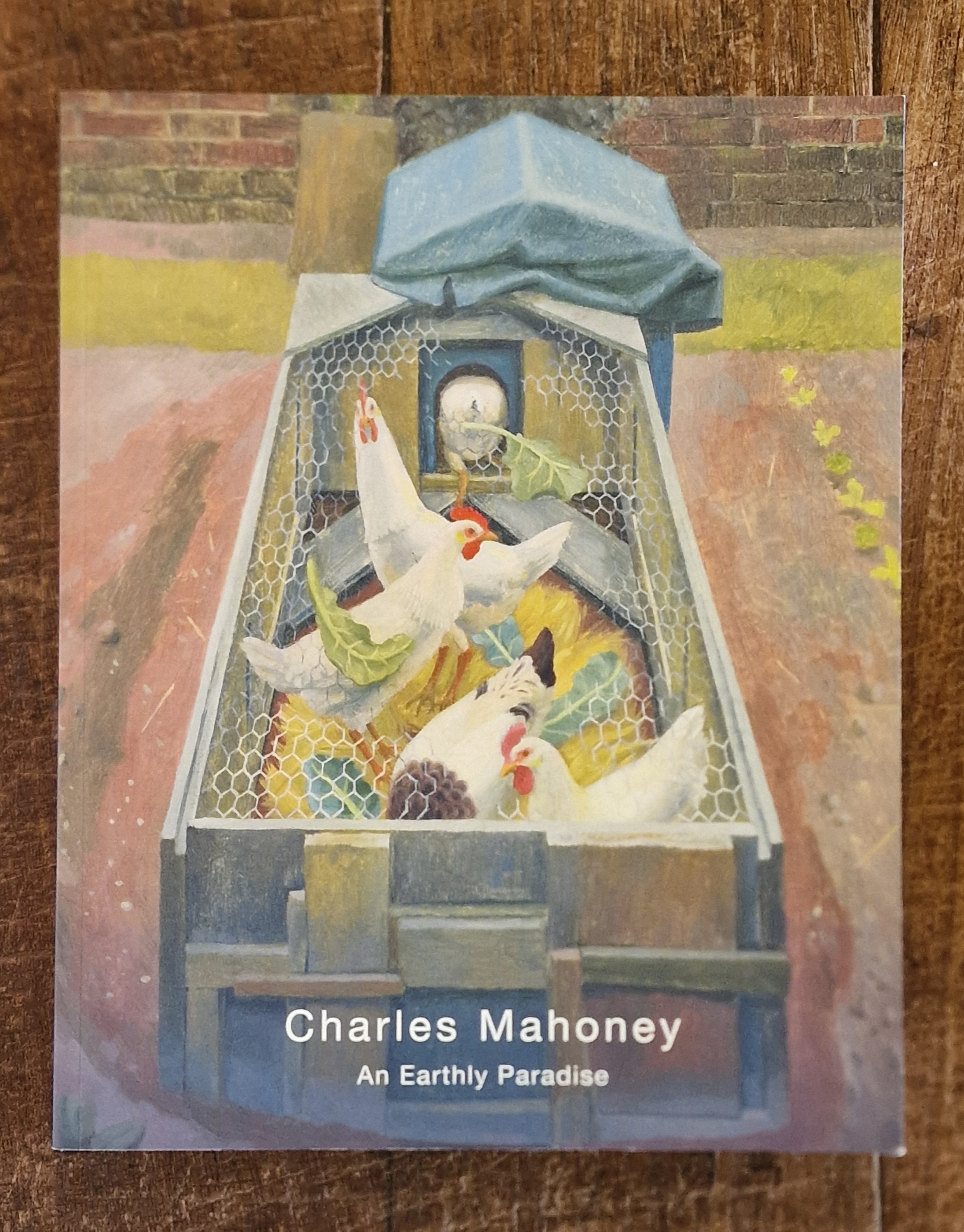 Charles Mahoney An Earthly Paradise