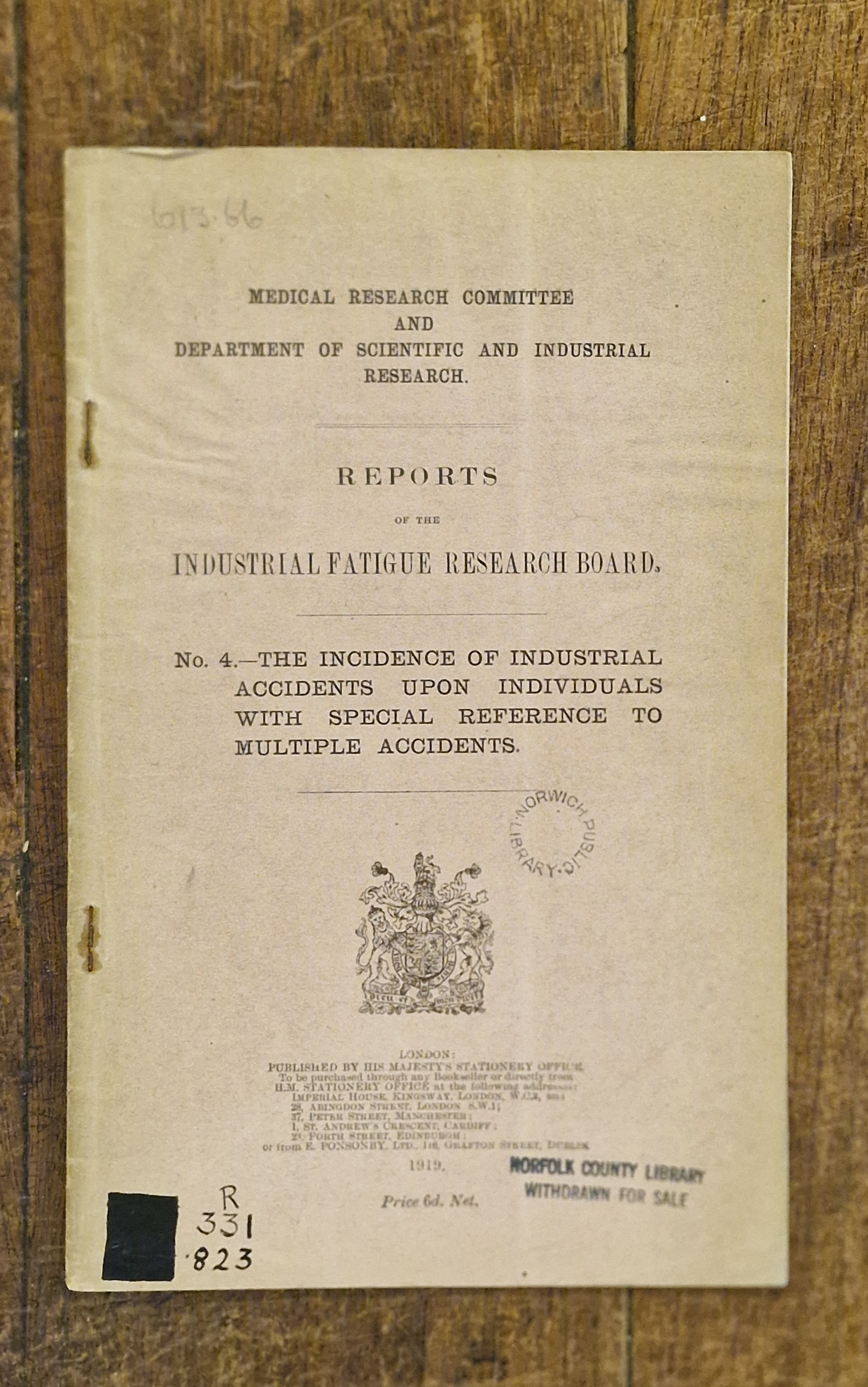 Reports of the Industrial Fatigue Research Board. No.4 The Incidence of Industrial Accidents Upon Individuals with Special reference to Multiple Accidents