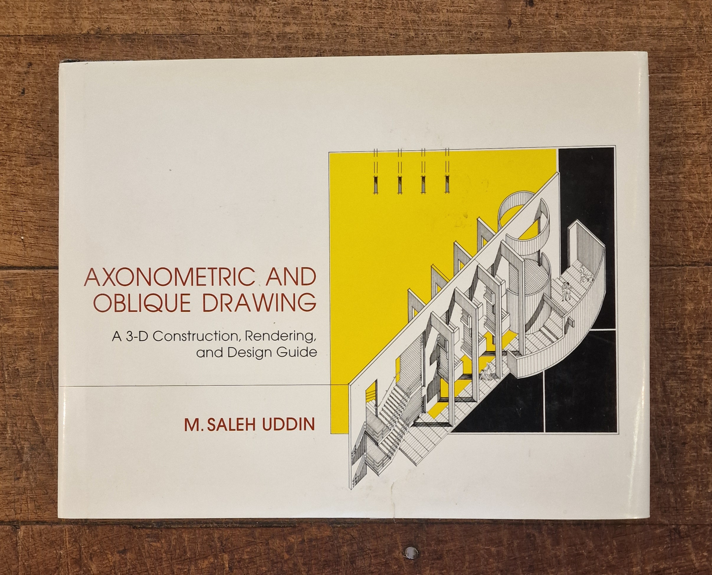 Axonometric and Oblique Drawing. a 3-D Construction, Rendering, and Design Guide