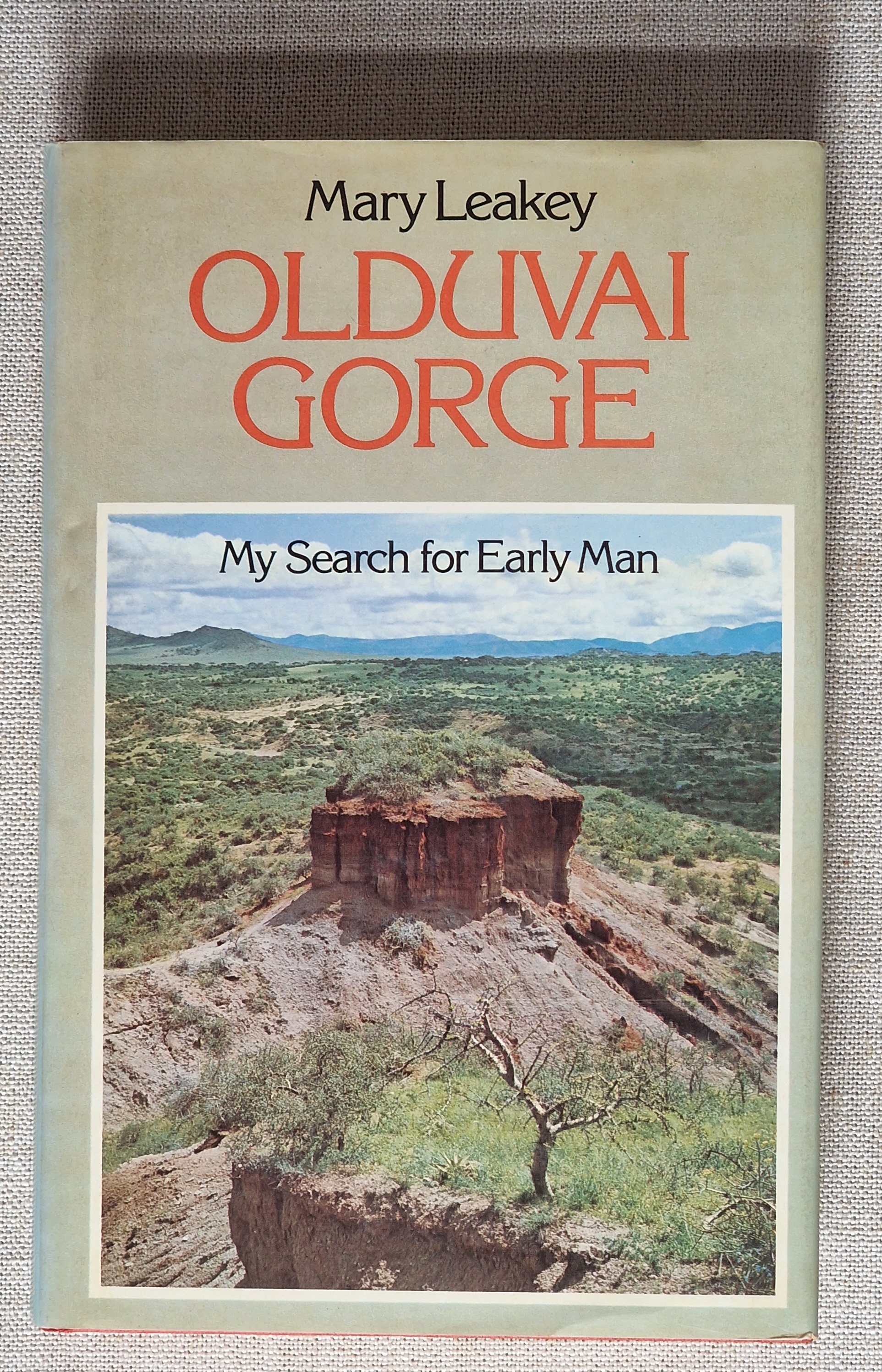 Olduvai Gorge My Search For Early Man