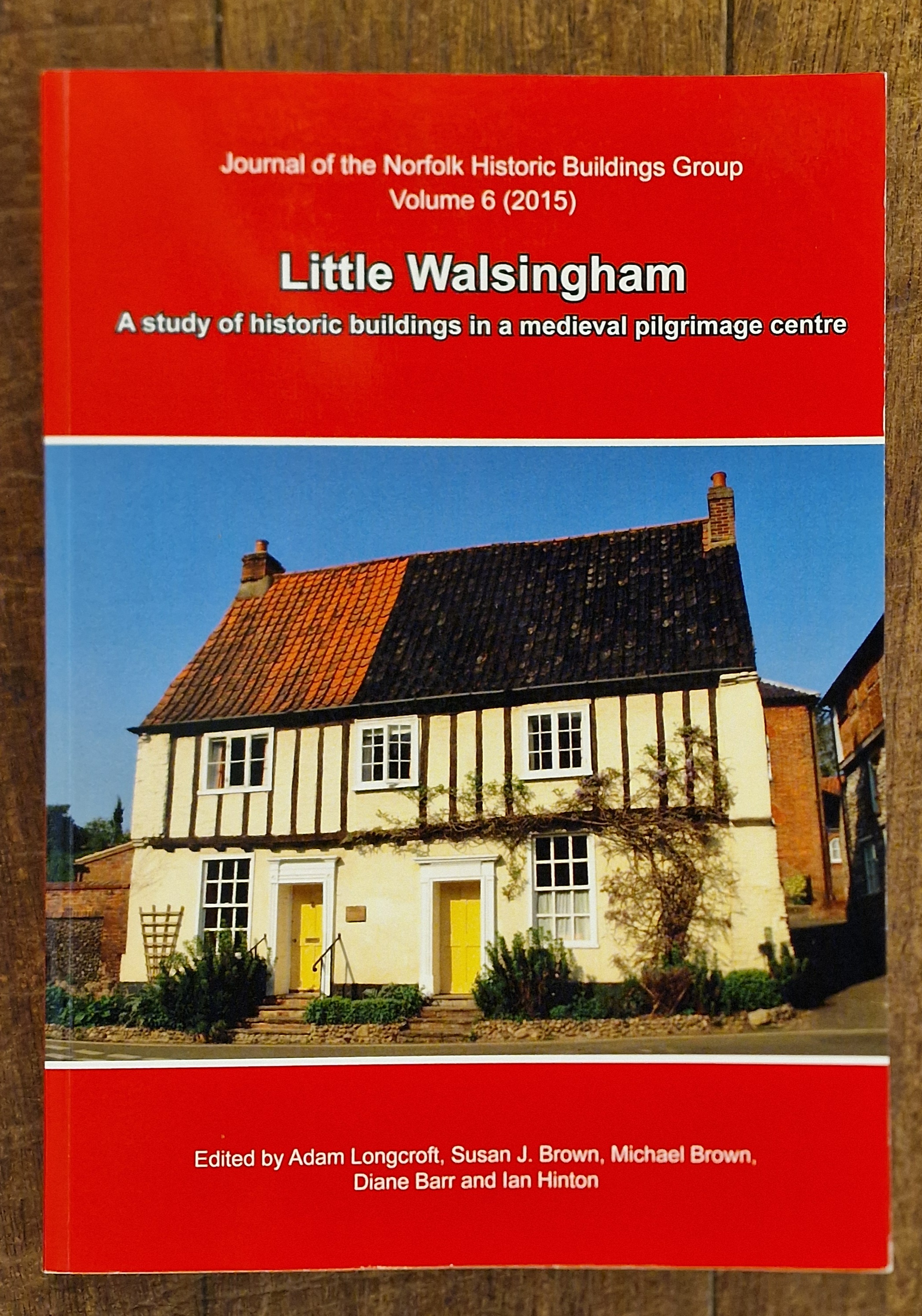 Image for Little Walsingham. a Study of Historic Buildings in a Medieval Pilgrimage Centre. Little Walsingham. a Study of Historic Buildings in a Medieval Pilgrimage Centre.