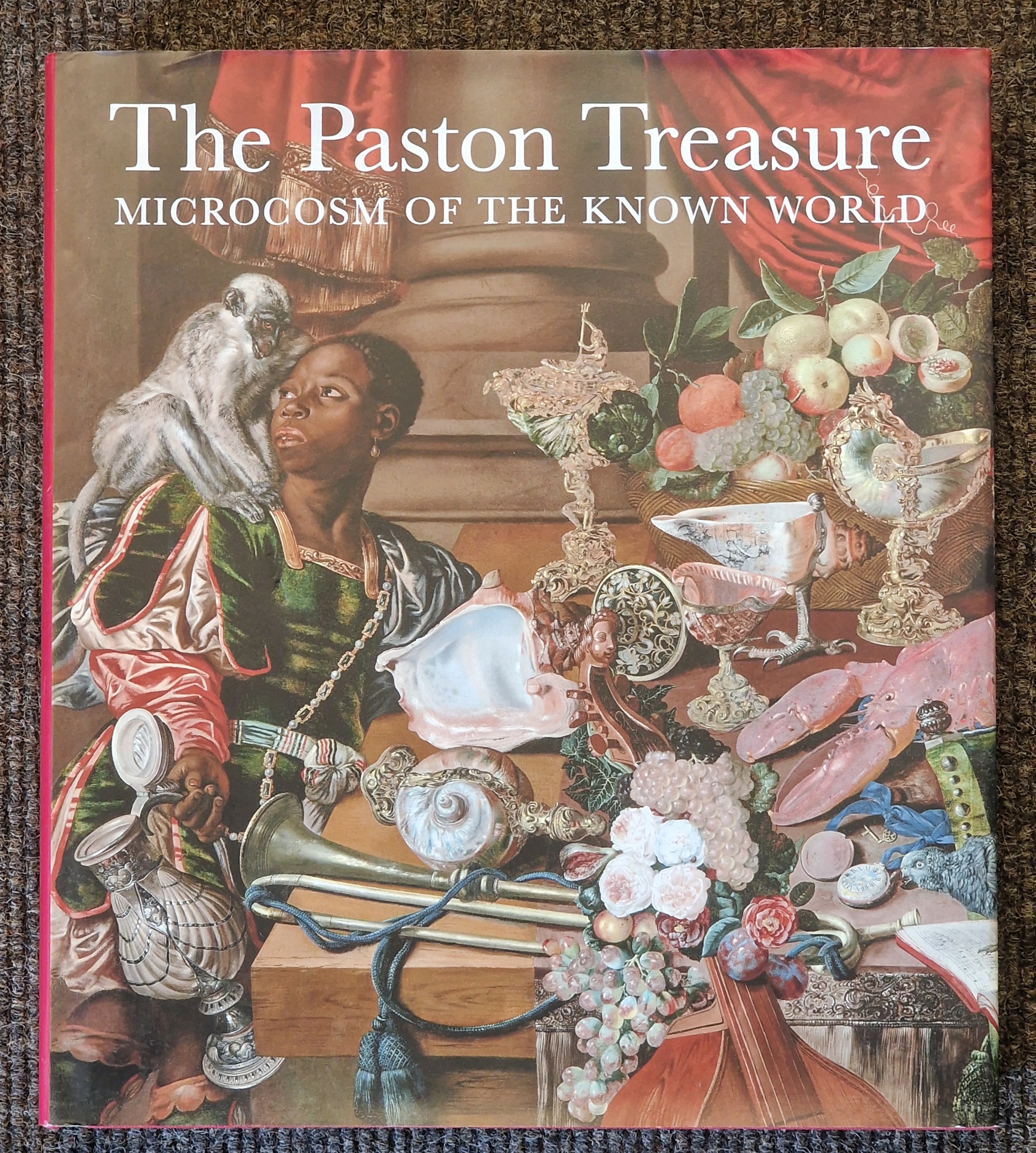 Image for The Paston Treasure. Microcosm of the Known World The Paston Treasure. Microcosm of the Known World