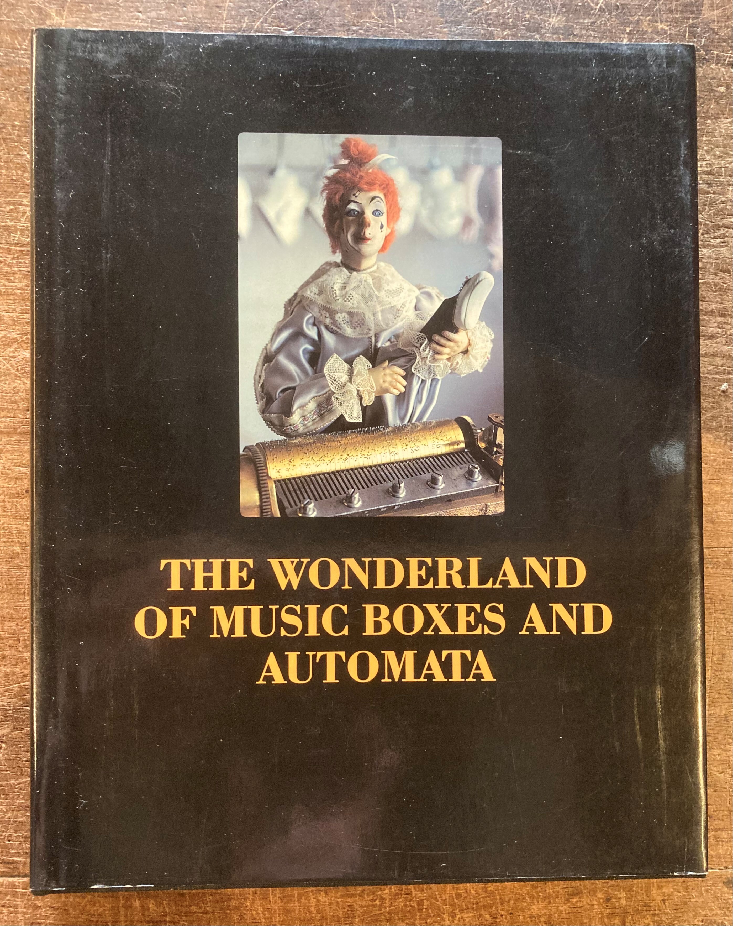 The Wonderland of Music Boxes and Automata