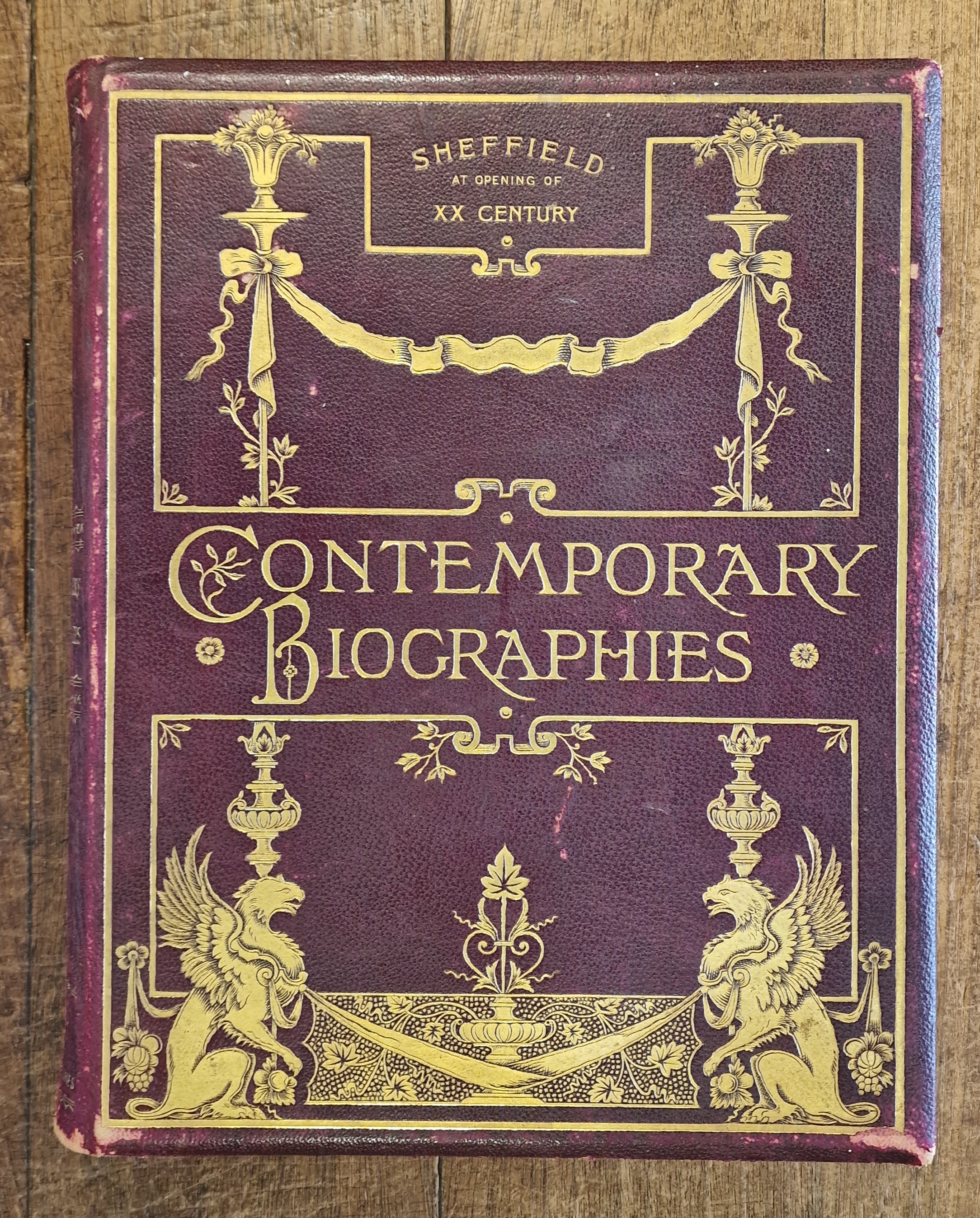 Sheffield at the Opening of the 20th Century; Contemporary Biographies