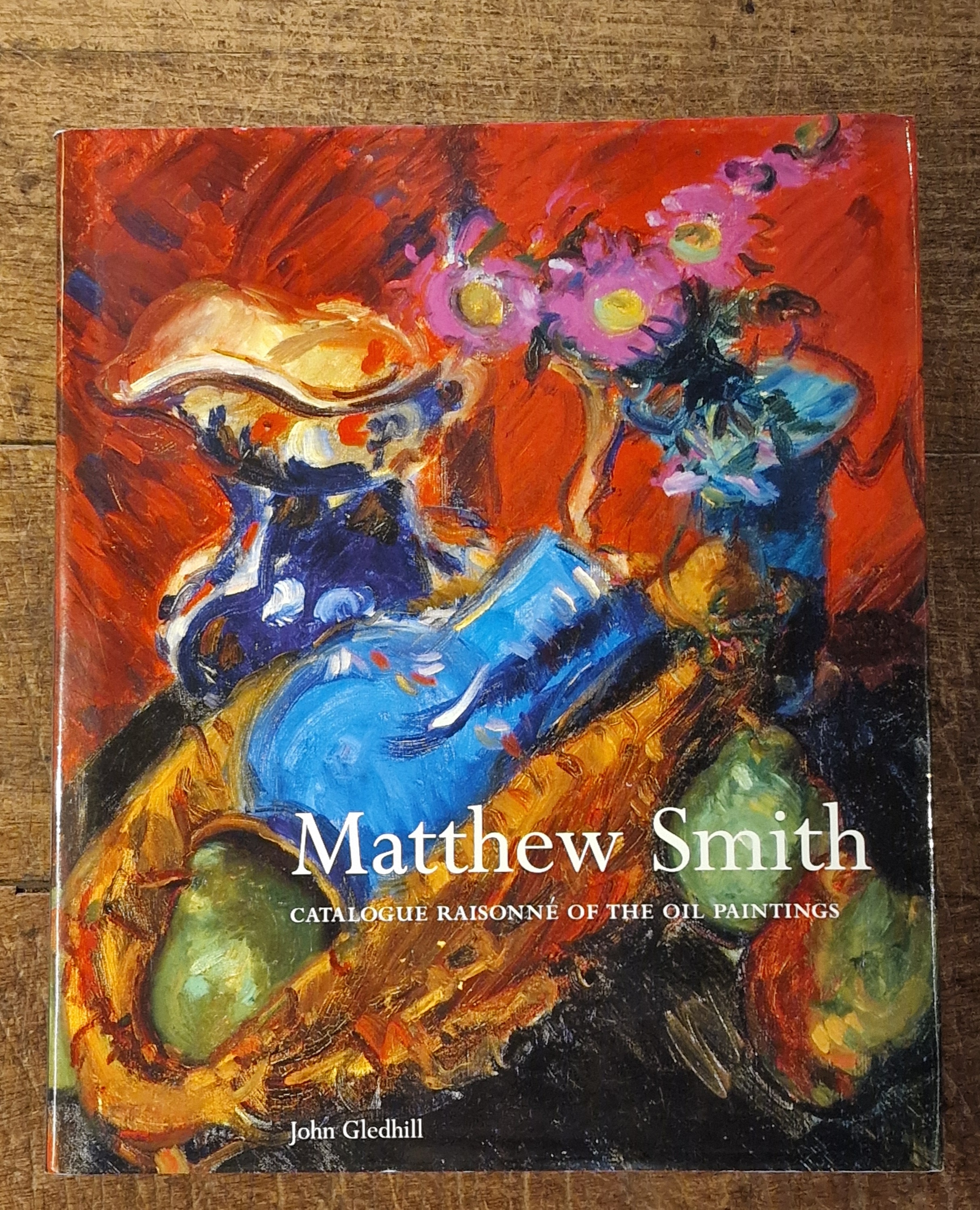 Matthew Smith Catalogue Raissonne of the Oil Paintings